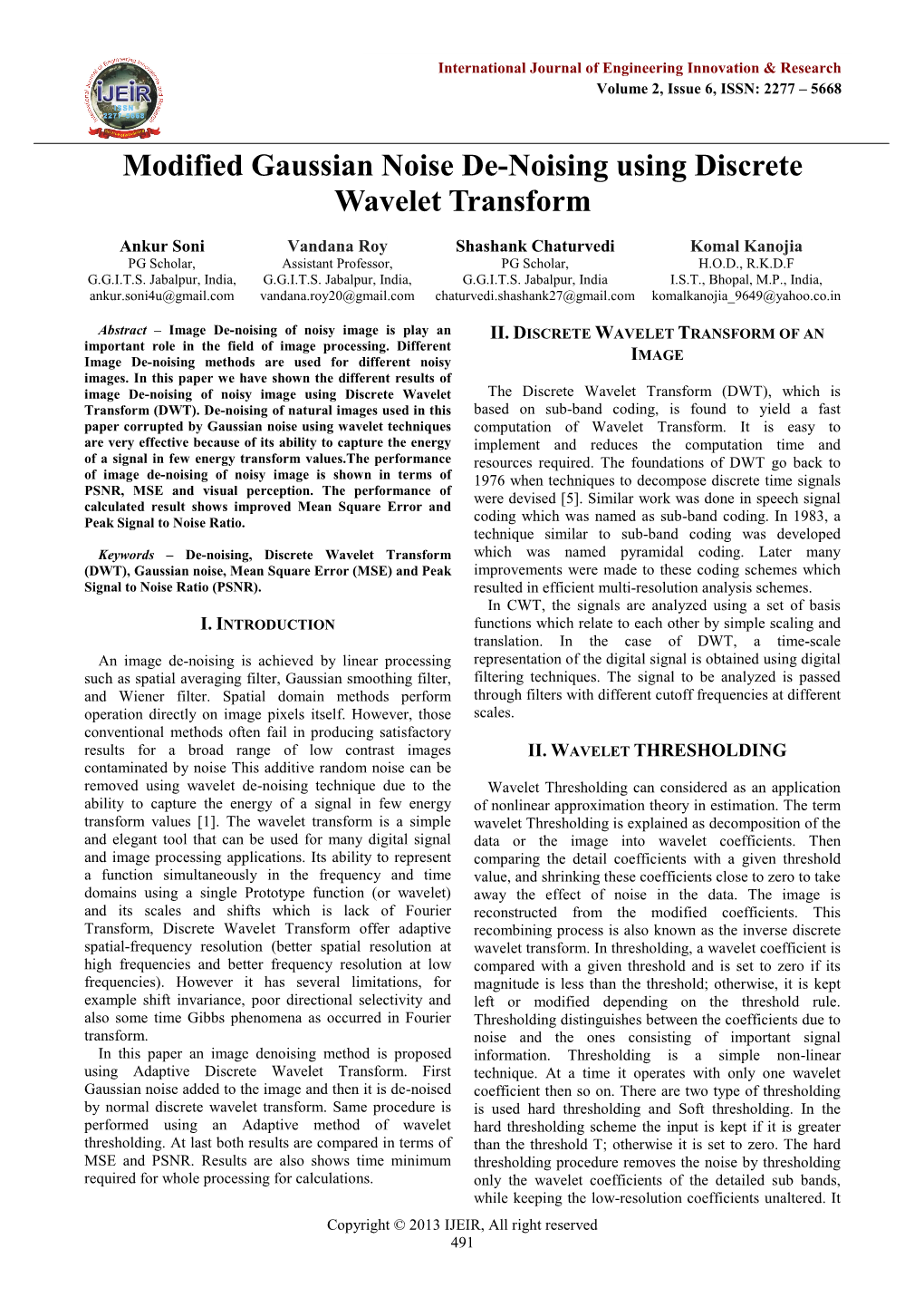 Modified Gaussian Noise De-Noising Using Discrete Wavelet Transform