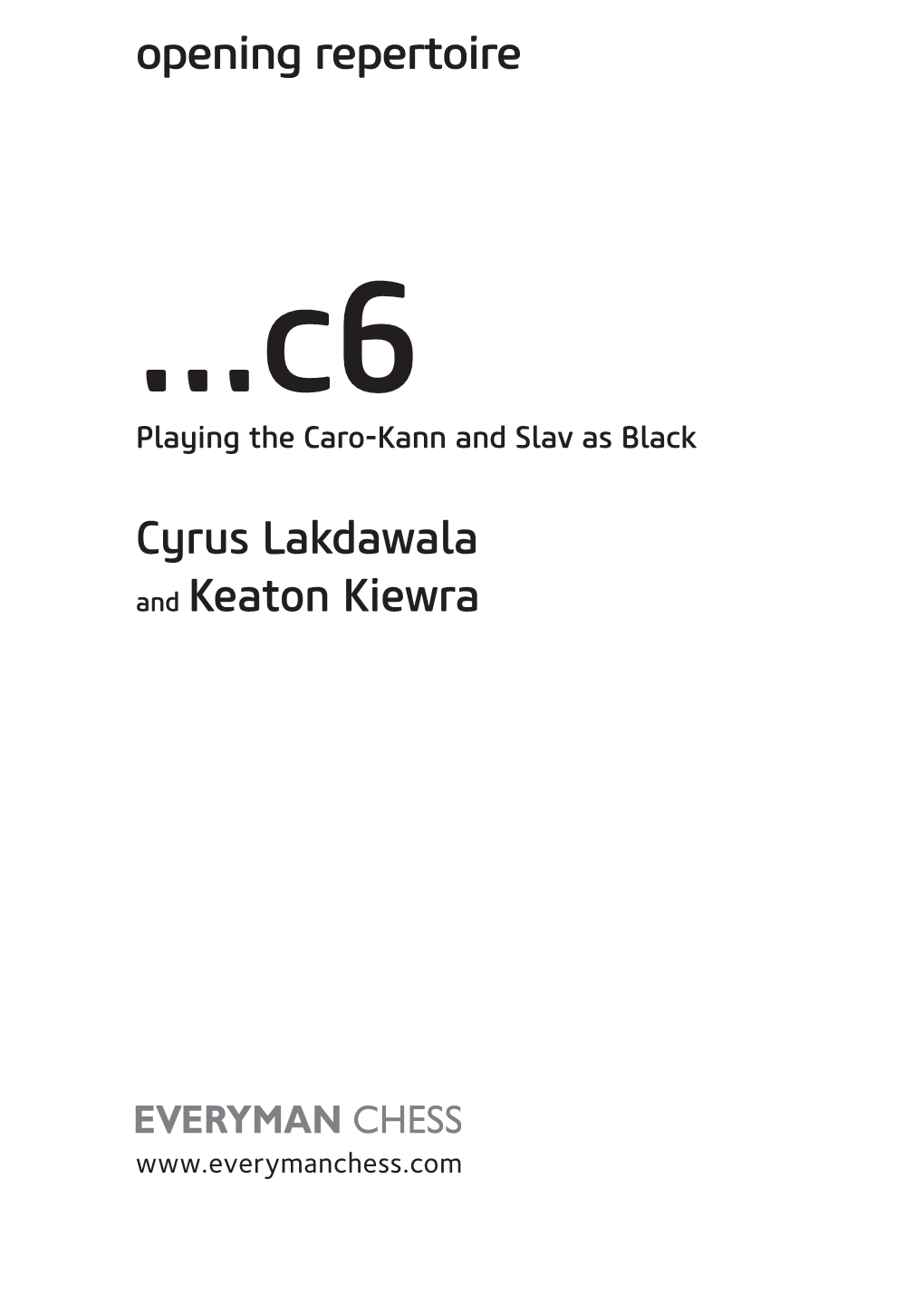 Opening Repertoire Cyrus Lakdawala and Keaton Kiewra