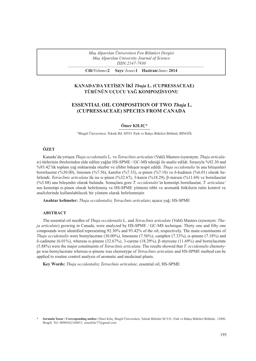 ESSENTIAL OIL COMPOSITION of TWO Thuja L. (CUPRESSACEAE) SPECIES from CANADA