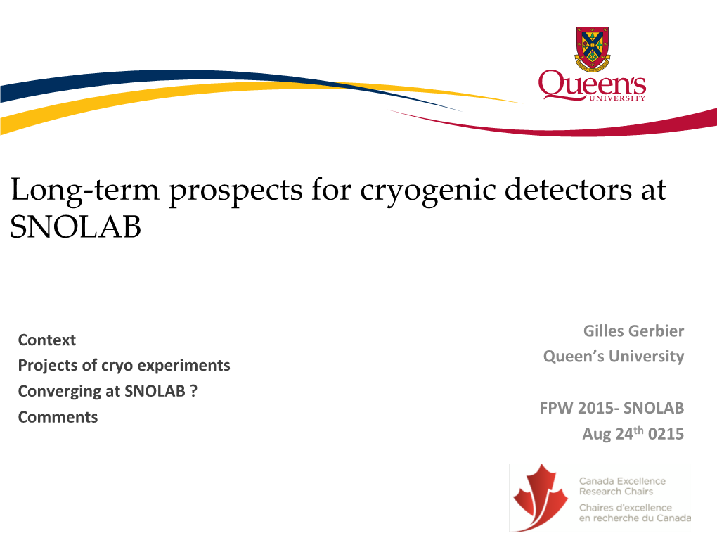 Term Prospects for Cryogenic Detectors at SNOLAB