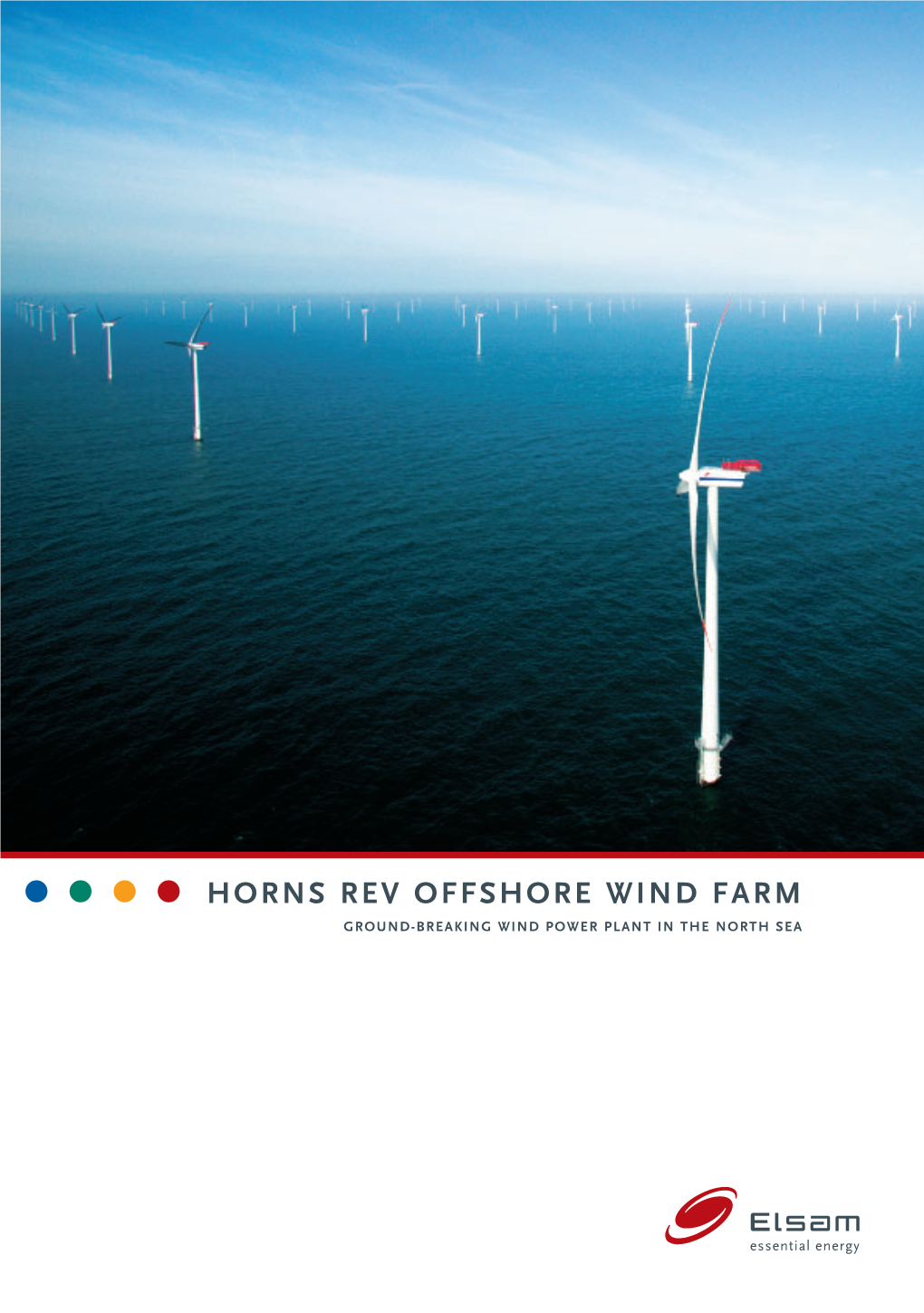 HORNS REV OFFSHORE WIND FARM GROUND-BREAKING WIND POWER PLANT in the NORTH SEA Horns Rev GB 04/07/03 13:35 Side 2