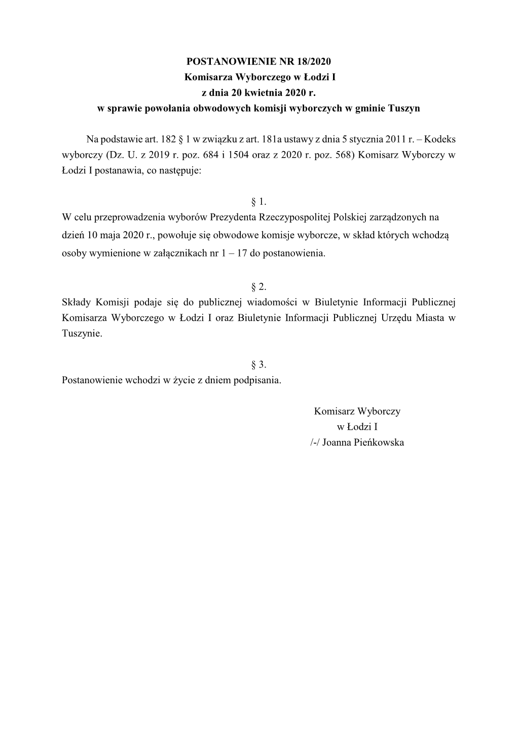 POSTANOWIENIE NR 18/2020 Komisarza Wyborczego W Łodzi I Z Dnia 20 Kwietnia 2020 R