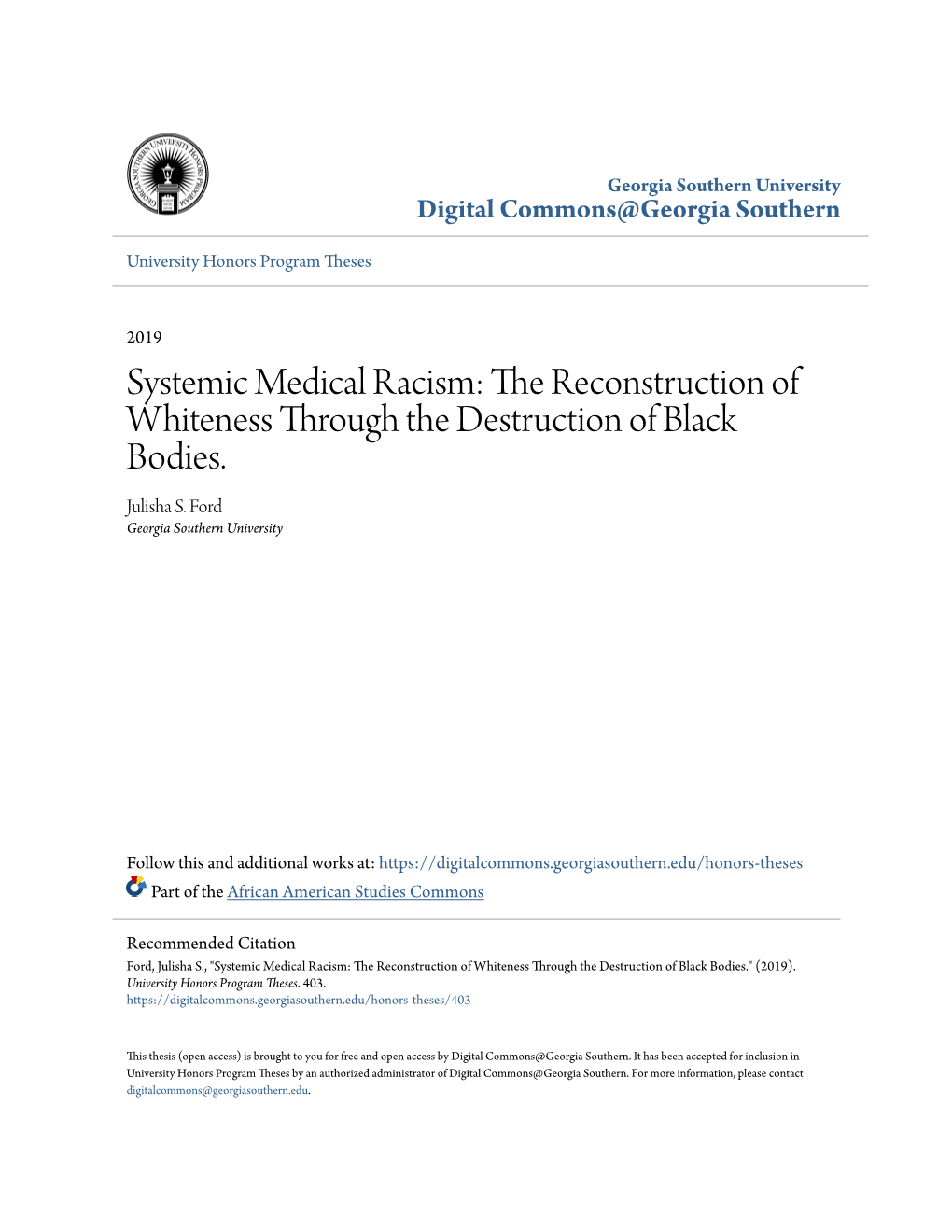 Systemic Medical Racism: the Reconstruction of Whiteness Through the Destruction of Black Bodies