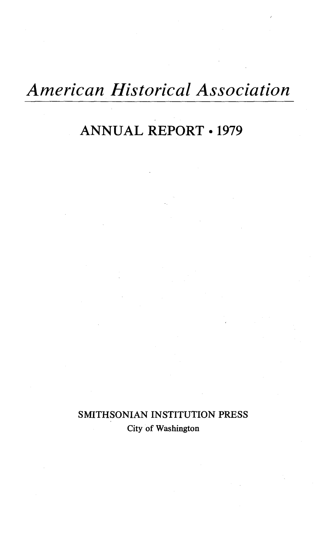 American Historical Association ANNUAL REPORT • 1979