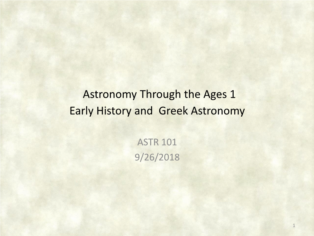 Astronomy Through the Ages 1 Early History and Greek Astronomy