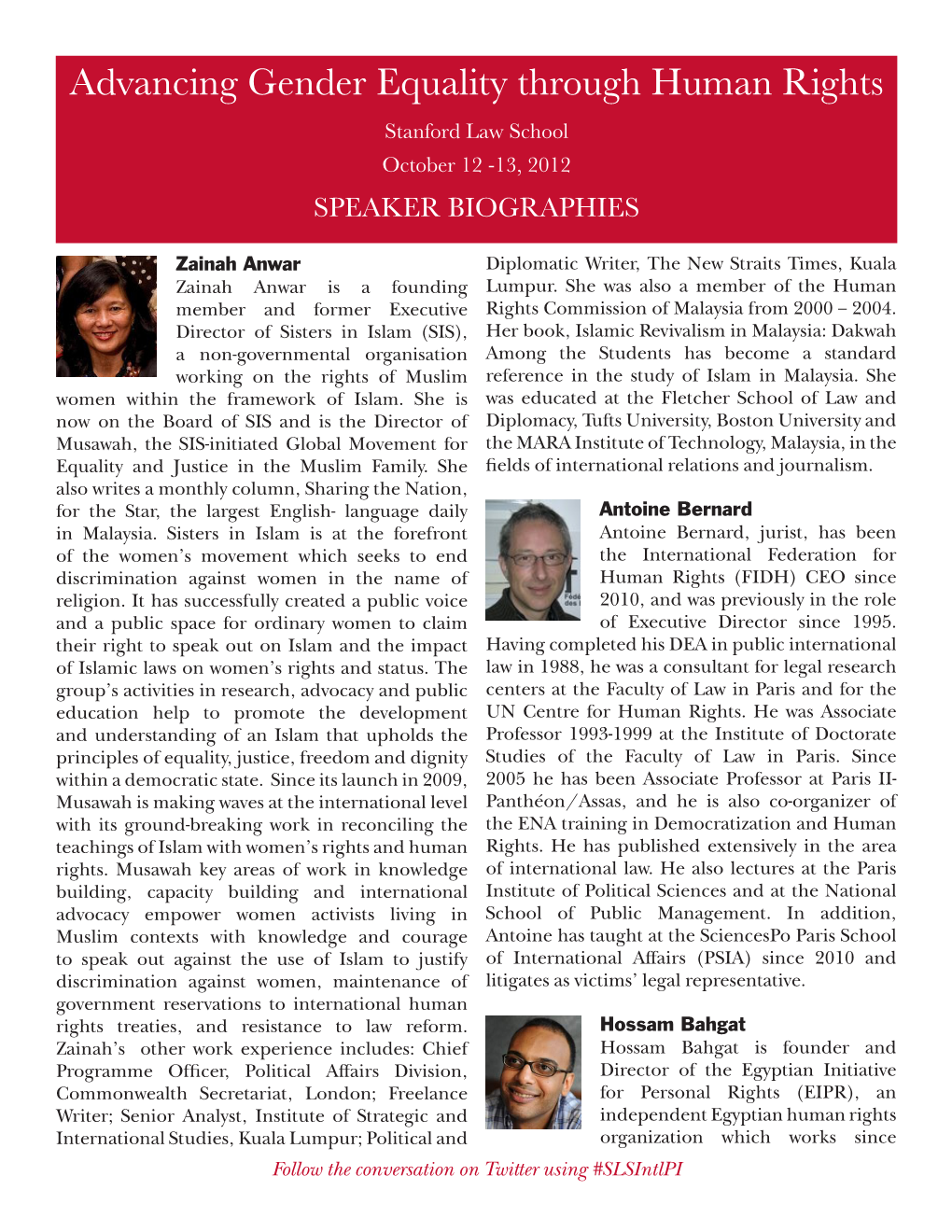 Advancing Gender Equality Through Human Rights Stanford Law School October 12 -13, 2012 SPEAKER BIOGRAPHIES