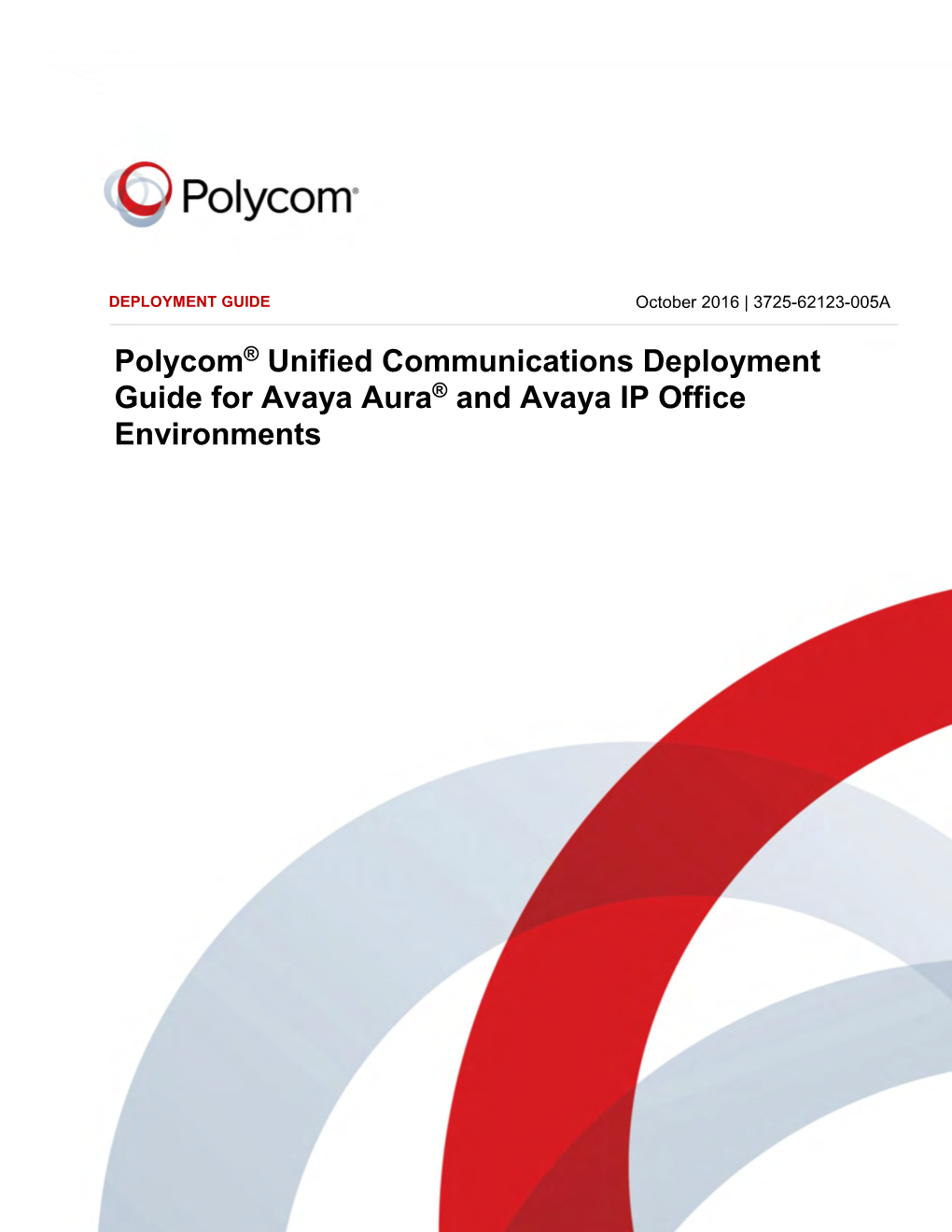 Polycom® Unified Communications Deployment Guide for Avaya Aura® and Avaya IP Office Environments