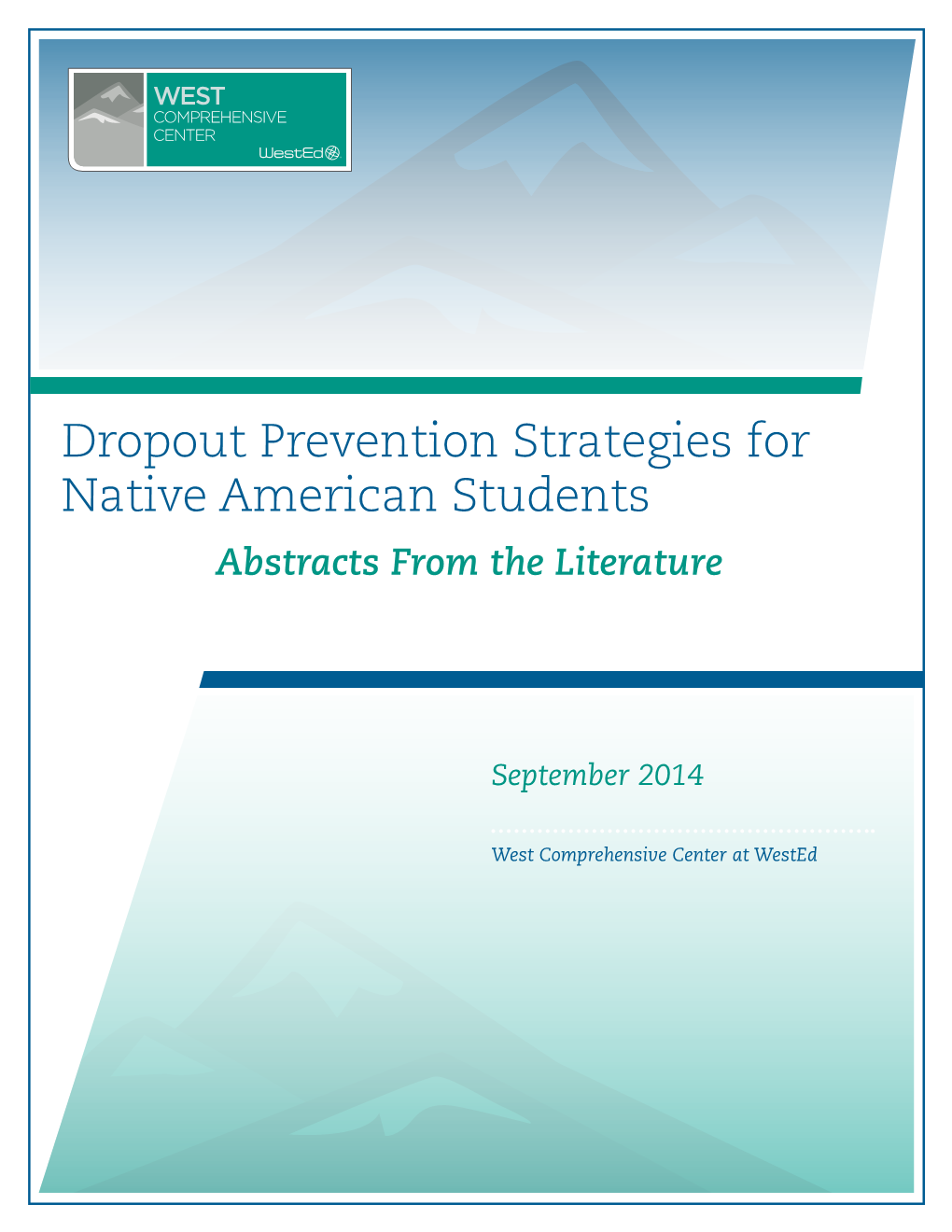 Dropout Prevention Strategies for Native American Students Abstracts from the Literature