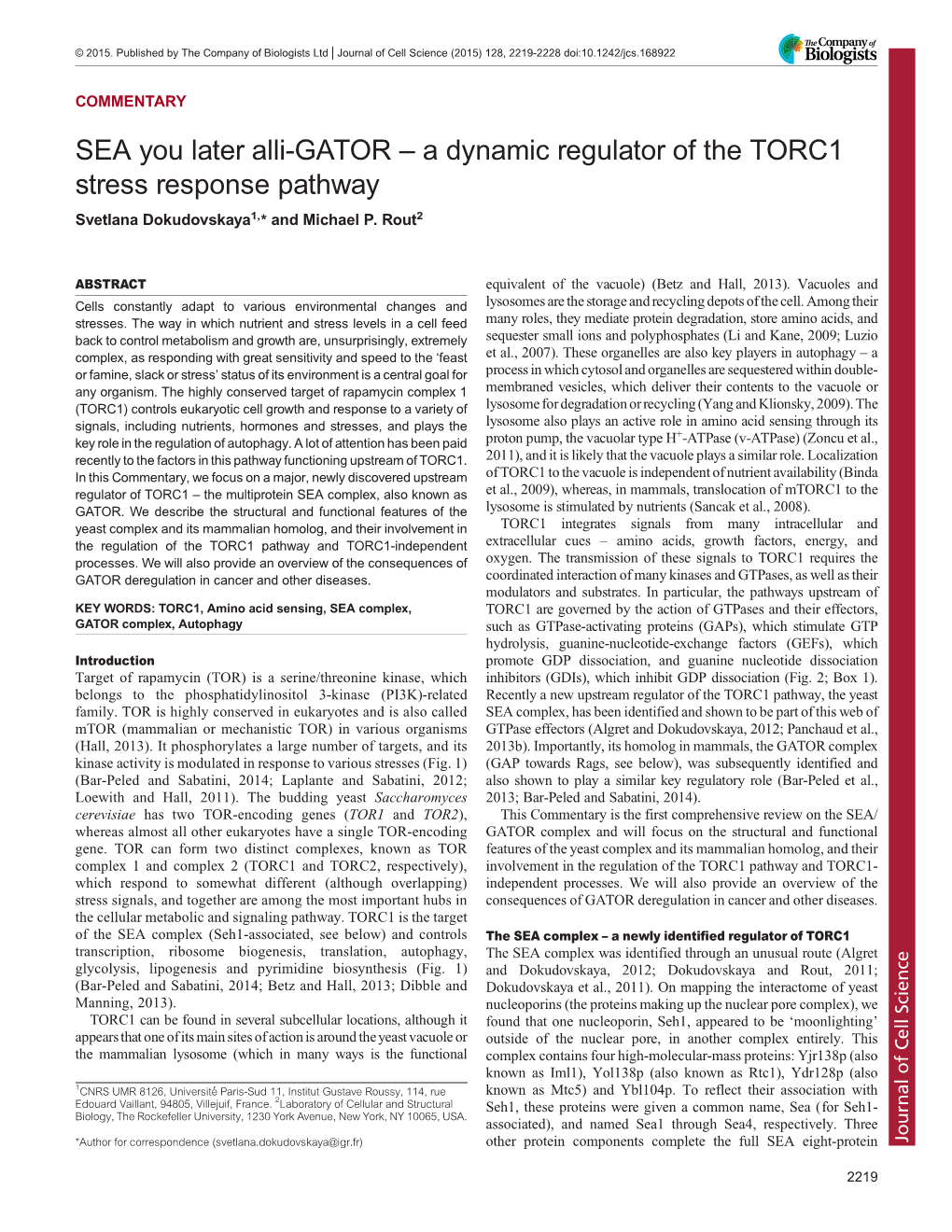 SEA You Later Alli-GATOR – a Dynamic Regulator of the TORC1 Stress Response Pathway Svetlana Dokudovskaya1,* and Michael P