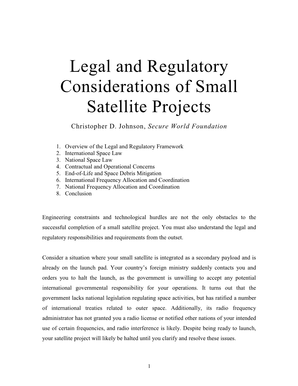 Legal and Regulatory Considerations of Small Satellite Projects