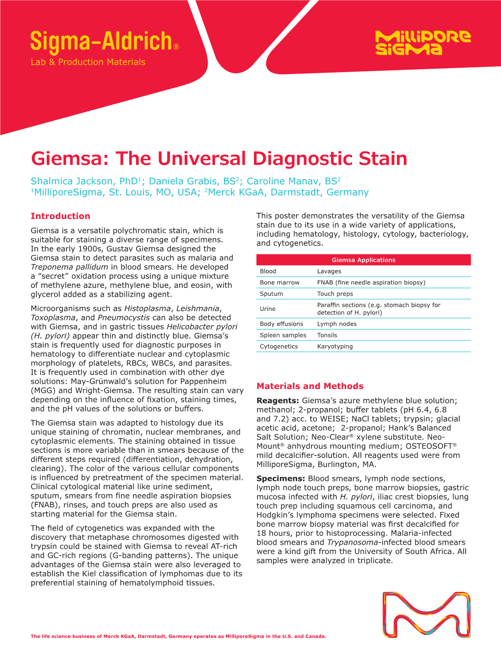 Giemsa: the Universal Diagnostic Stain Shalmica Jackson, Phd1; Daniela Grabis, BS2; Caroline Manav, BS2 1Milliporesigma, St