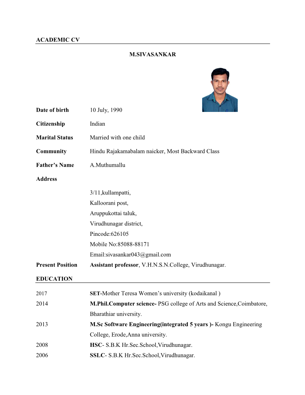 R. SIVAJOTHI Academic Qualification : M.Com.,MBA,M.Phil., DCA,PGDCA