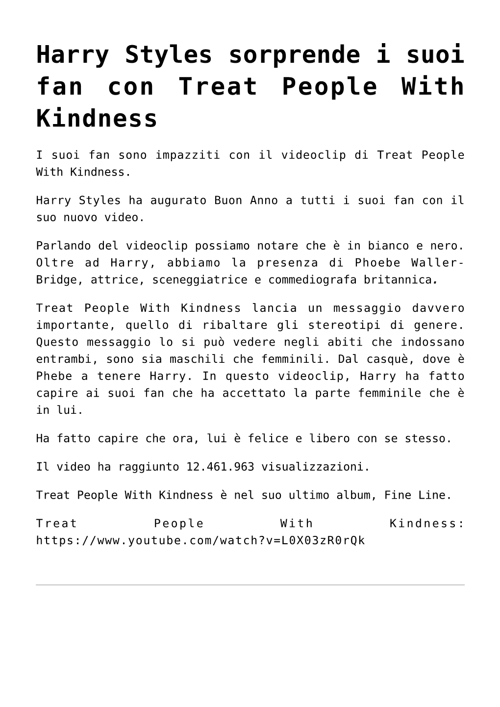 Harry Styles Sorprende I Suoi Fan Con Treat People with Kindness,Liam