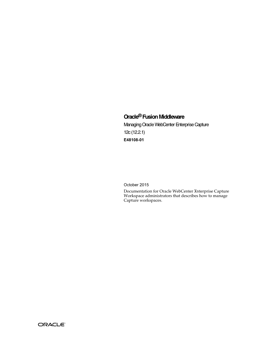 Managing Oracle Webcenter Enterprise Capture 12C (12.2.1) E48108-01