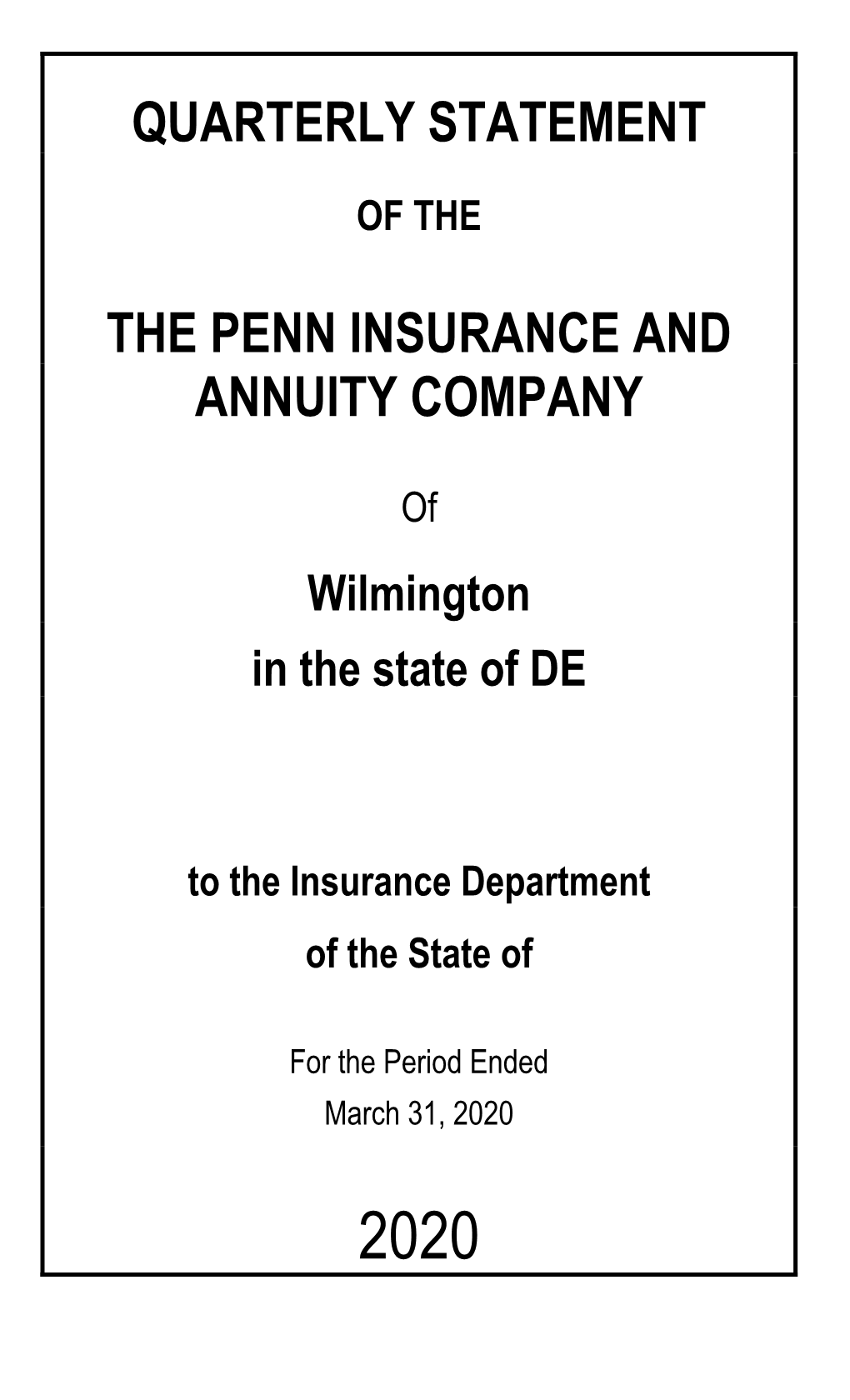 Quarterly Statement the Penn Insurance