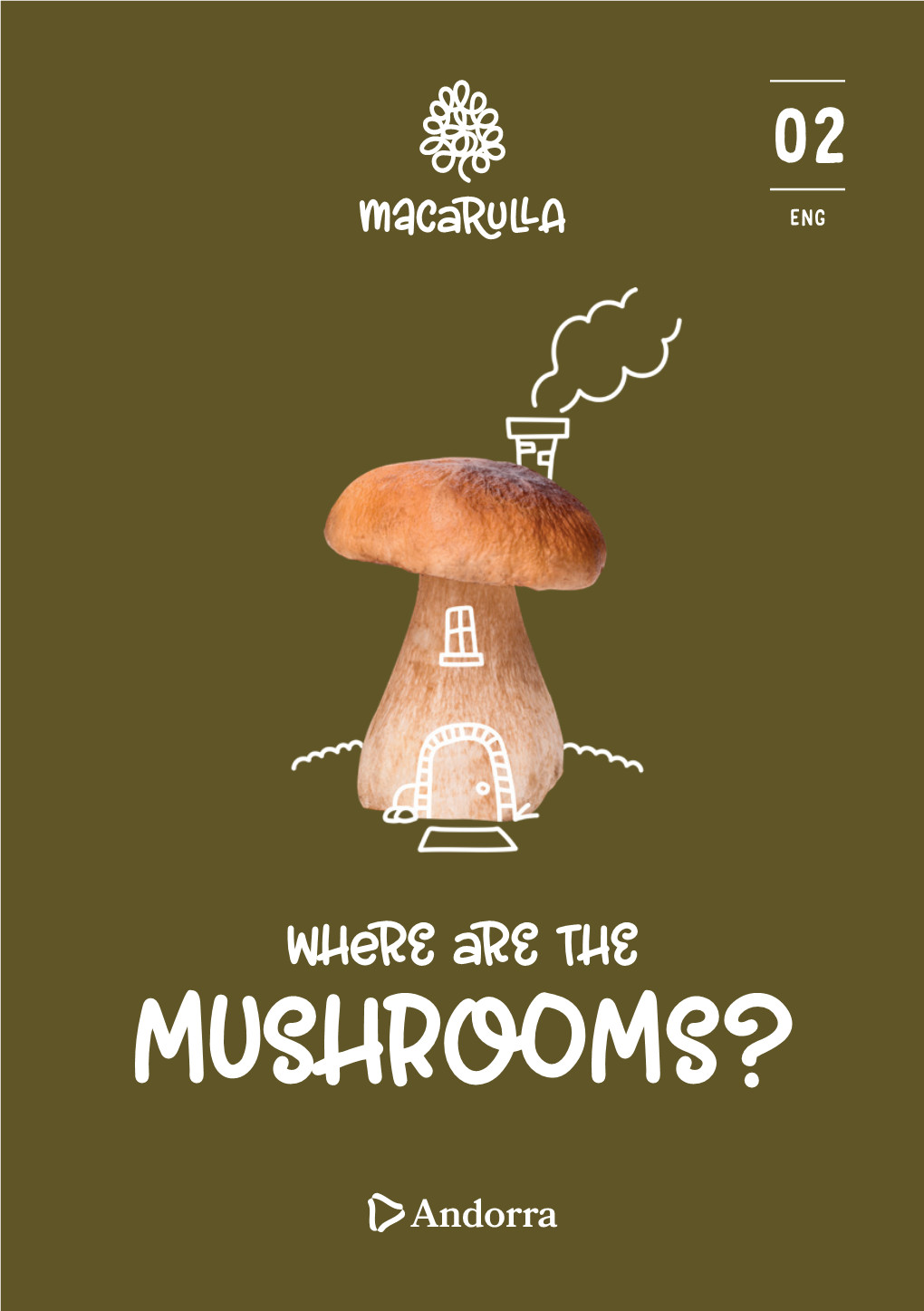 Mushrooms? Where Are the Mushrooms?