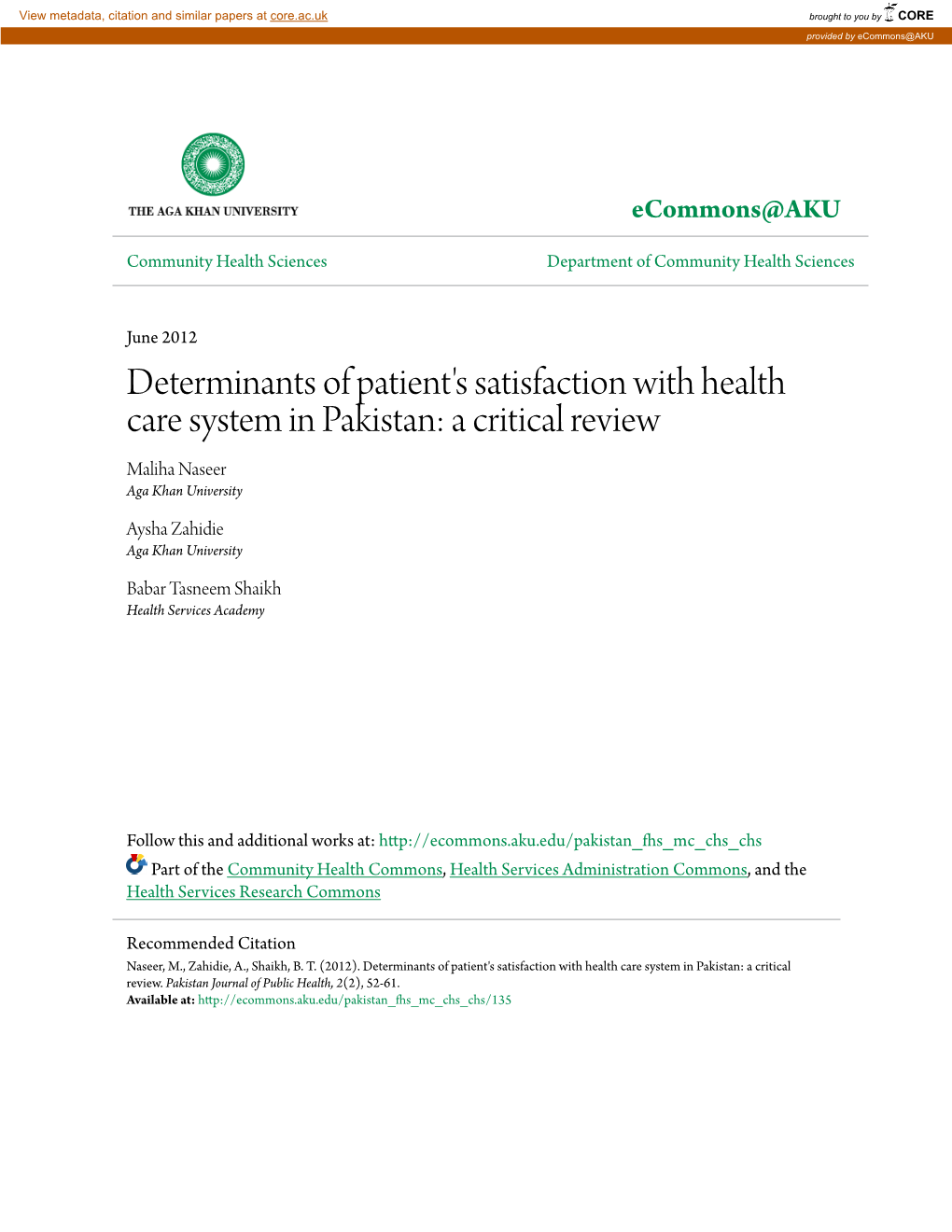 Determinants of Patient's Satisfaction with Health Care System in Pakistan: a Critical Review Maliha Naseer Aga Khan University