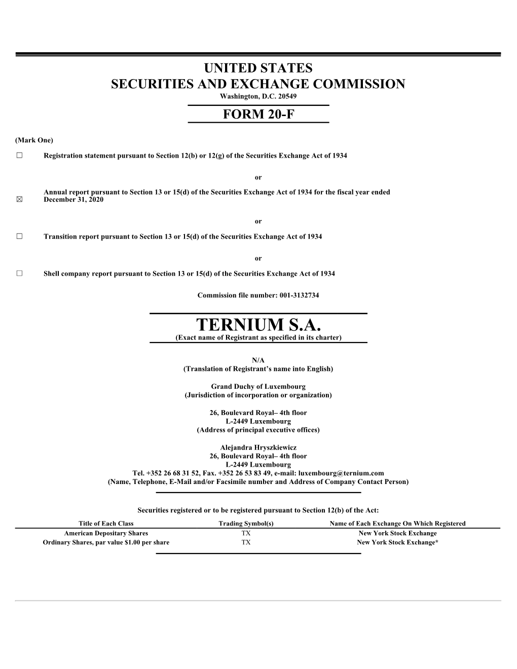 TERNIUM S.A. (Exact Name of Registrant As Specified in Its Charter)