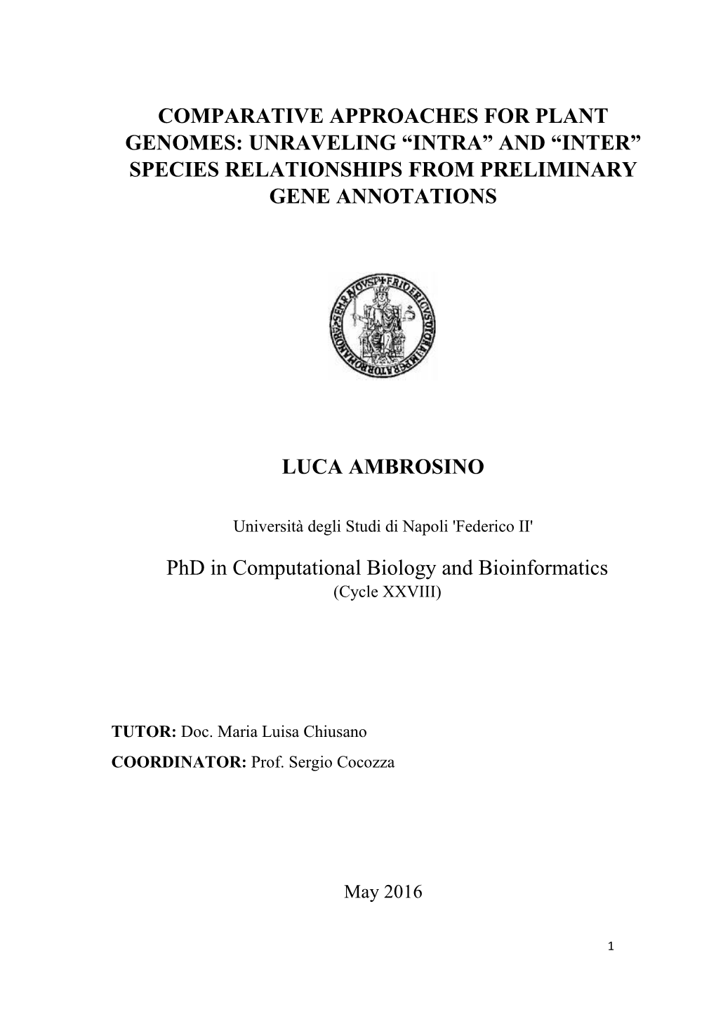 Comparative Approaches for Plant Genomes: Unraveling “Intra” and “Inter” Species Relationships from Preliminary Gene Annotations