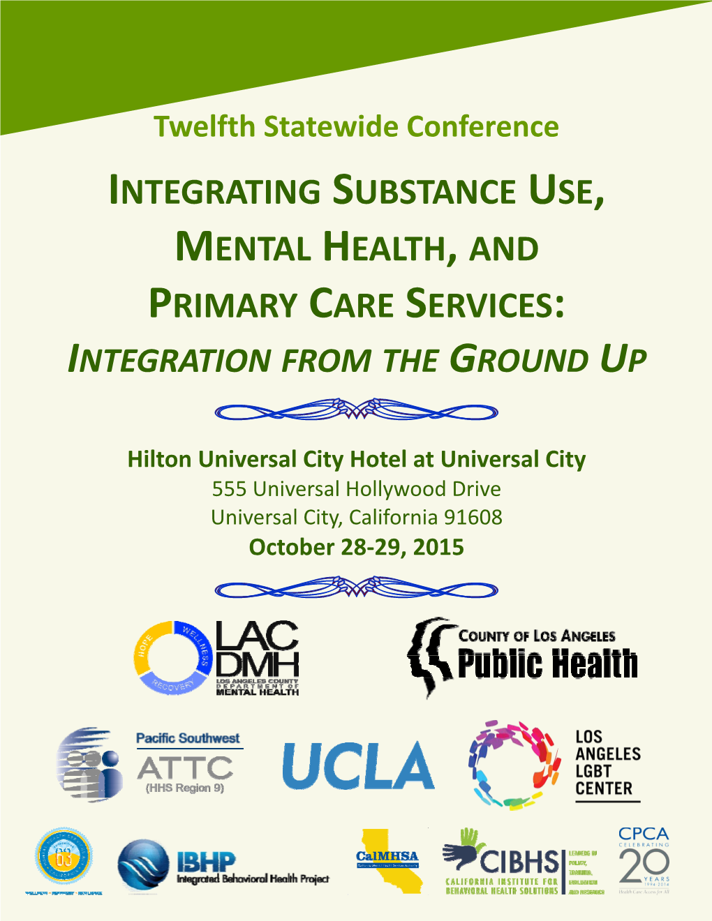 Integrating Substance Use, Mental Health, and Primary Care Services: Integration from the Ground Up