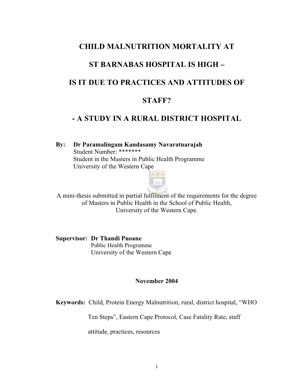 Child Malnutrition Mortality at St Barnabas Hospital Is High – Is It Due to Practices and Attitudes of Staff?”