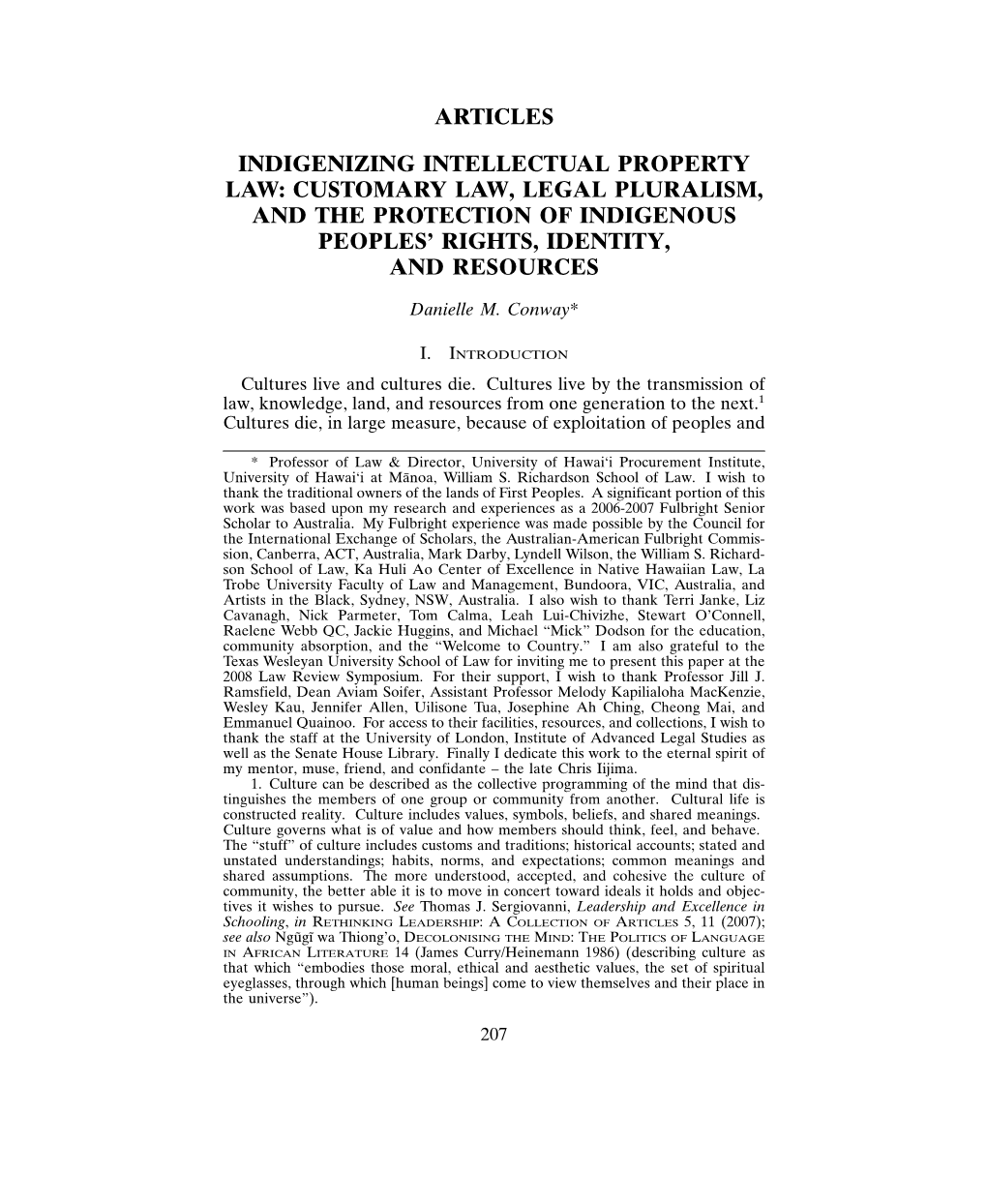 Articles Indigenizing Intellectual Property Law: Customary Law, Legal Pluralism, and the Protection of Indigenous Peoples'