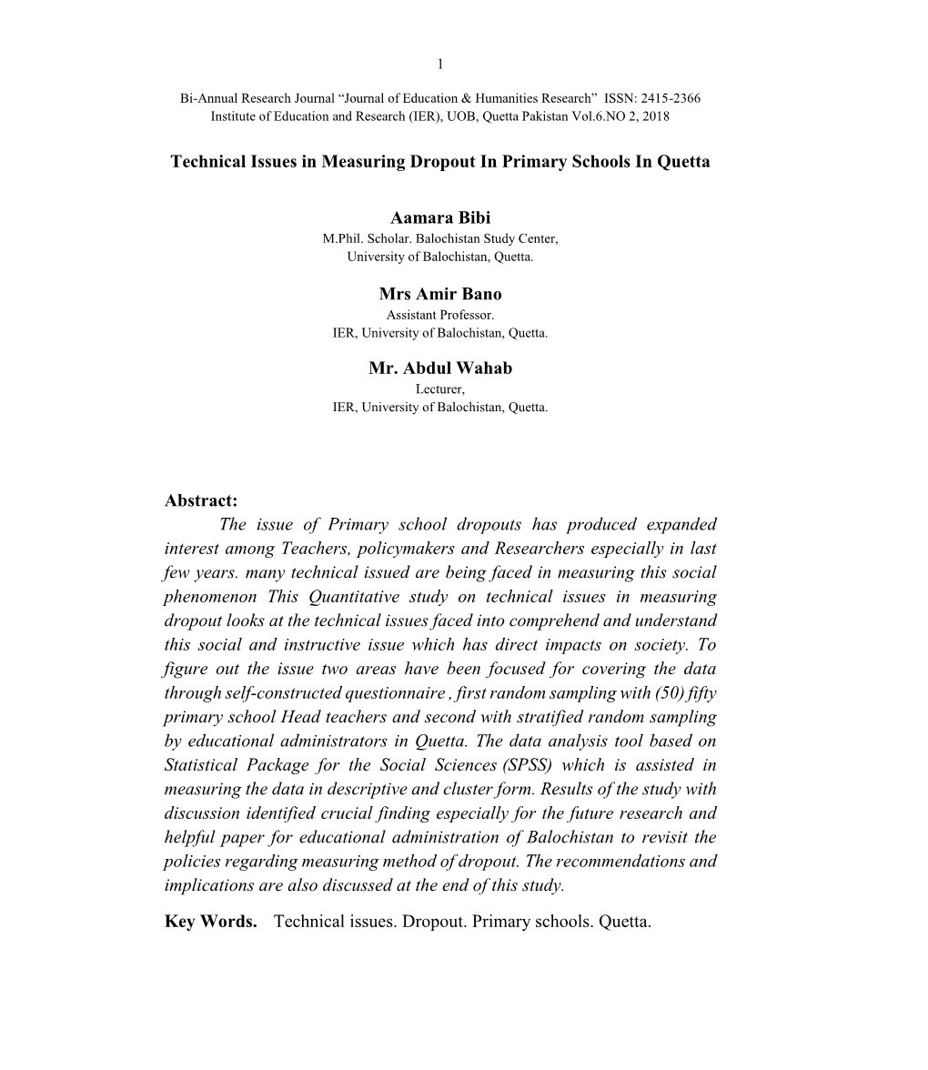 Technical Issues in Measuring Dropout in Primary Schools in Quetta Aamara Bibi Mrs Amir Bano Mr. Abdul Wahab Abstract