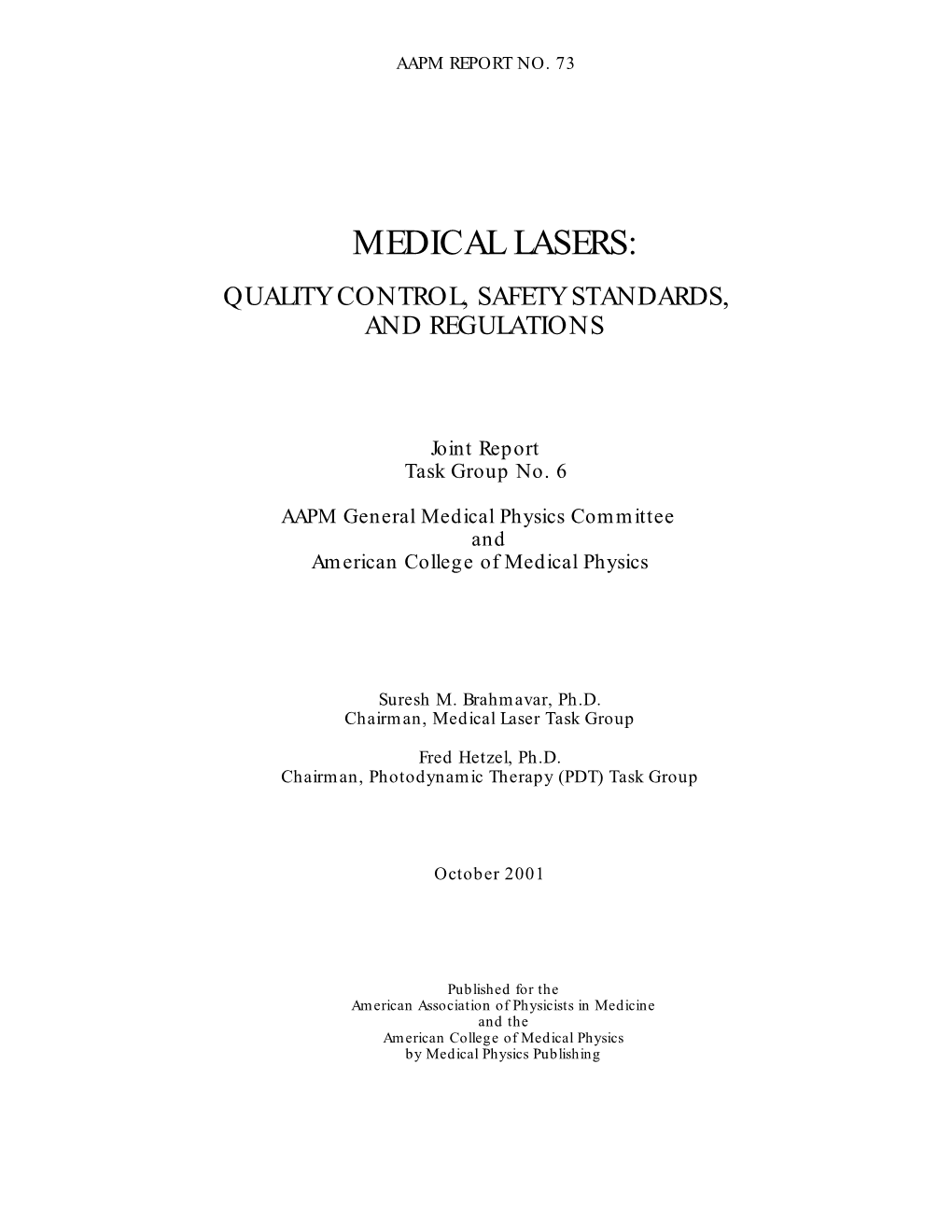 Medical Lasers: Quality Control, Safety Standards, and Regulations