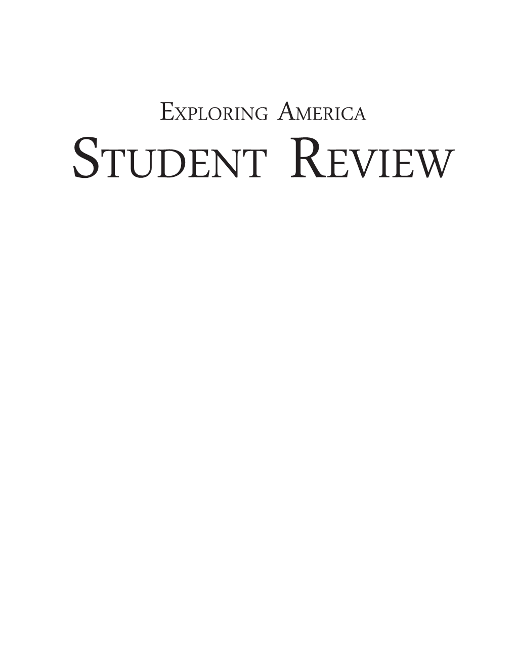 Exploring America Student Review Exploring America Student Review (2019 Edition) ISBN: 978-1-60999-119-7