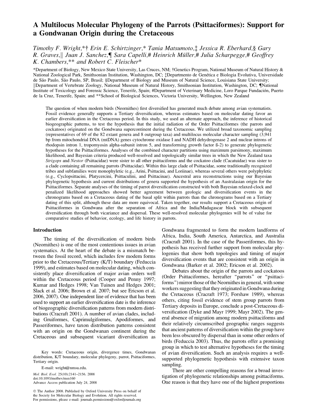 A Multilocus Molecular Phylogeny of the Parrots (Psittaciformes): Support for a Gondwanan Origin During the Cretaceous