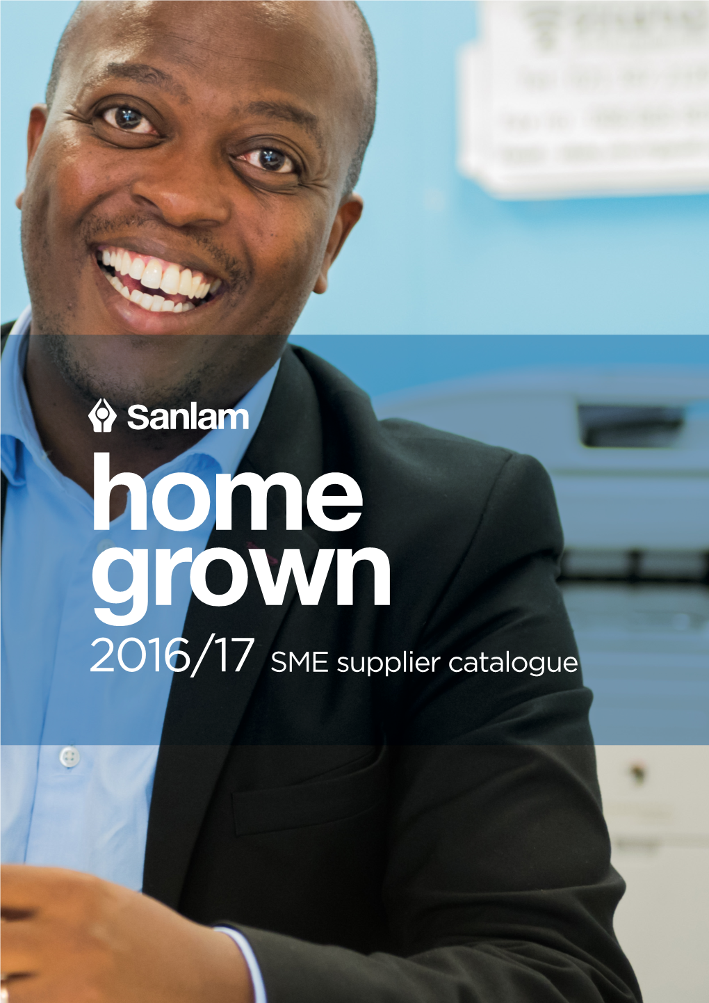 SME Supplier Catalogue Our Accelerator Project Is Developing Selected, Black-Owned Smes Within Sanlam’S Supply Chain and Target Markets
