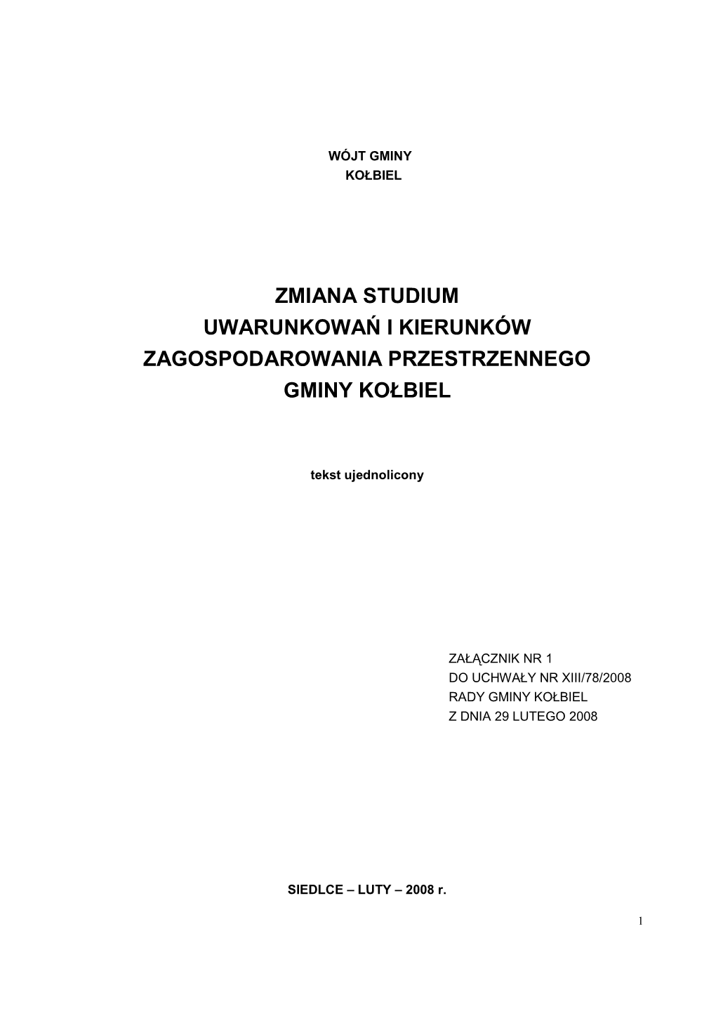 Zmiana Studium Uwarunkowań I Kierunków Zagospodarowania Przestrzennego Gminy Kołbiel Dotycząca Obszaru Działki Nr 406/25 W Miejscowości Kołbiel