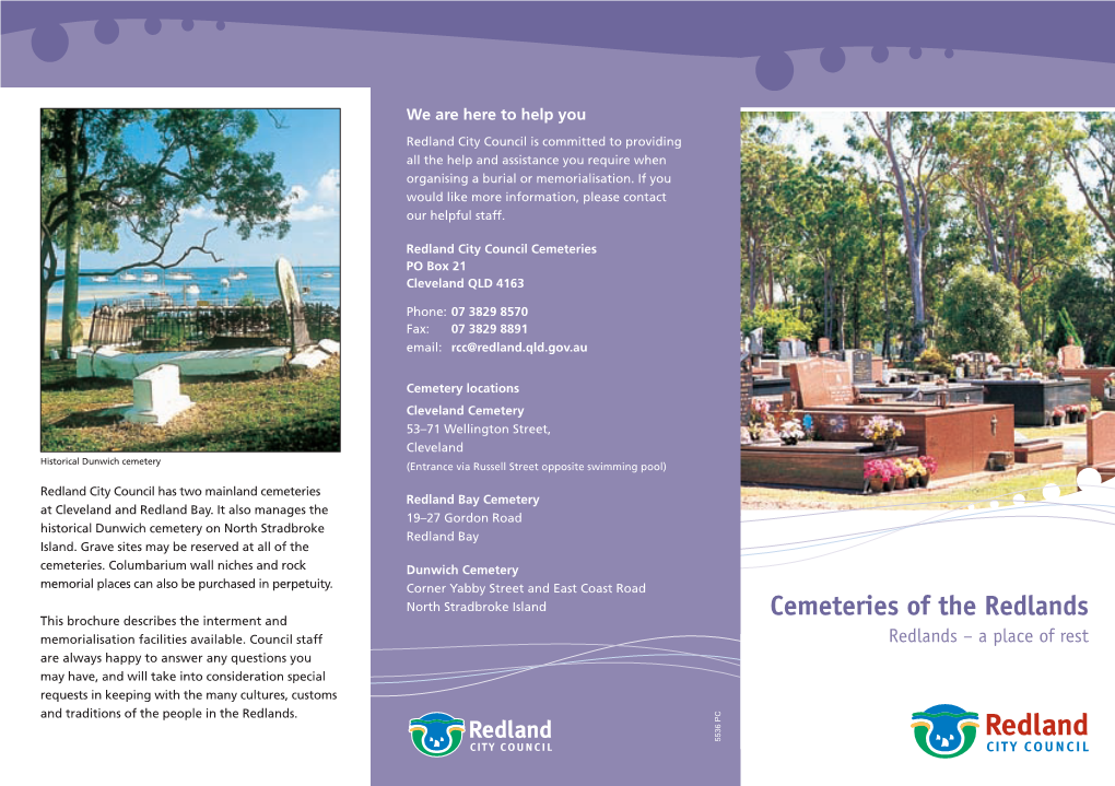 Cemeteries of the Redlands This Brochure Describes the Interment and Memorialisation Facilities Available