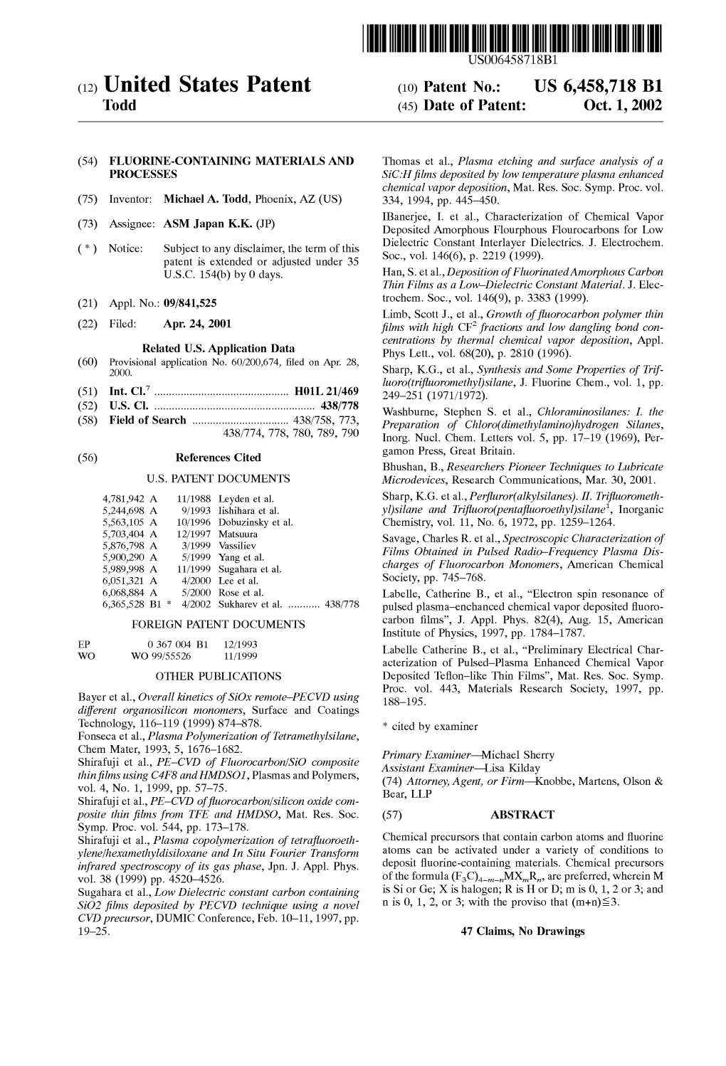 (12) United States Patent (10) Patent No.: US 6,458,718 B1 Todd (45) Date of Patent: Oct