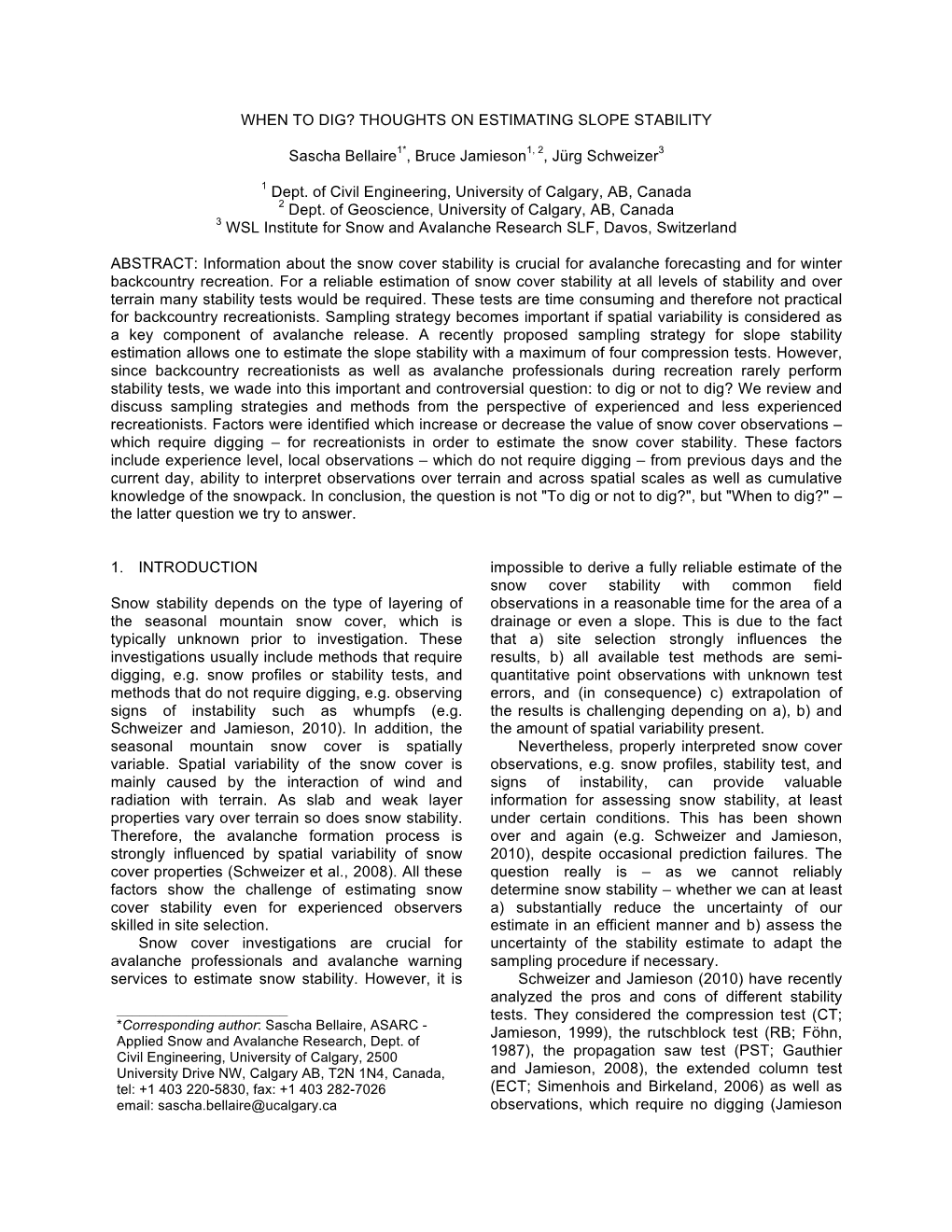 When to Dig? Thoughts on Estimating Slope Stability