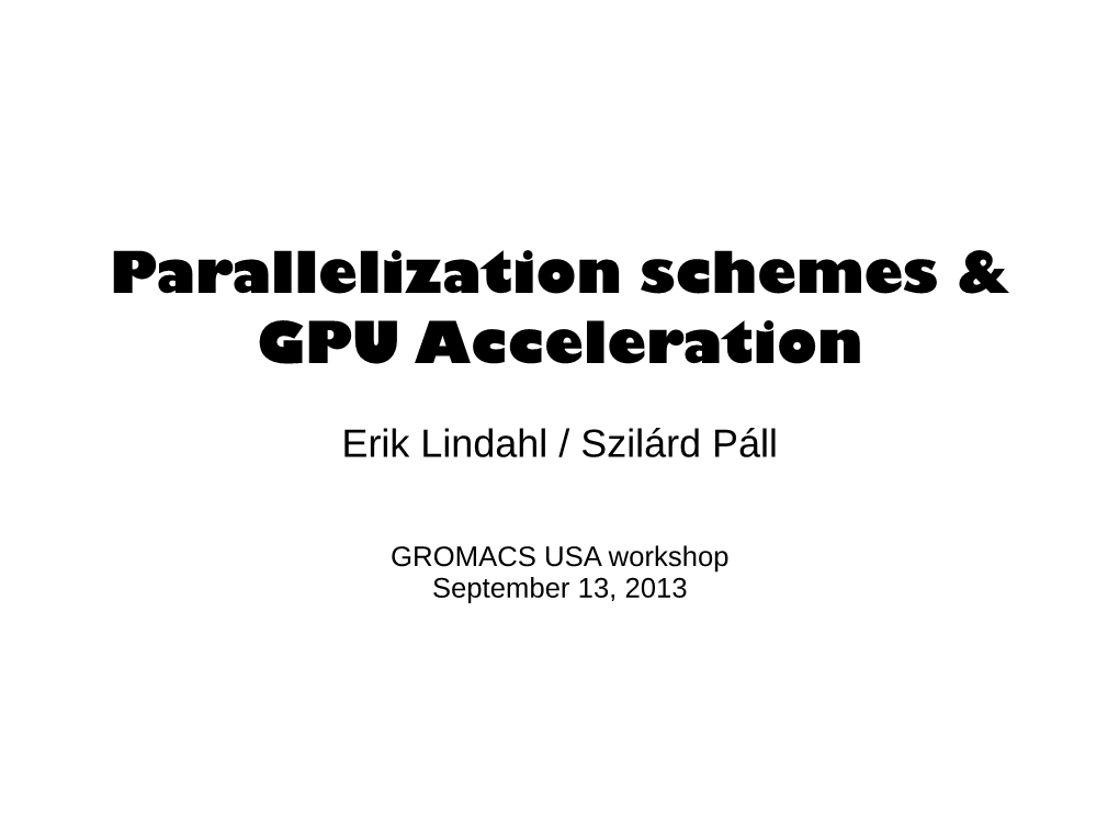 Parallelization Schemes & GPU Acceleration