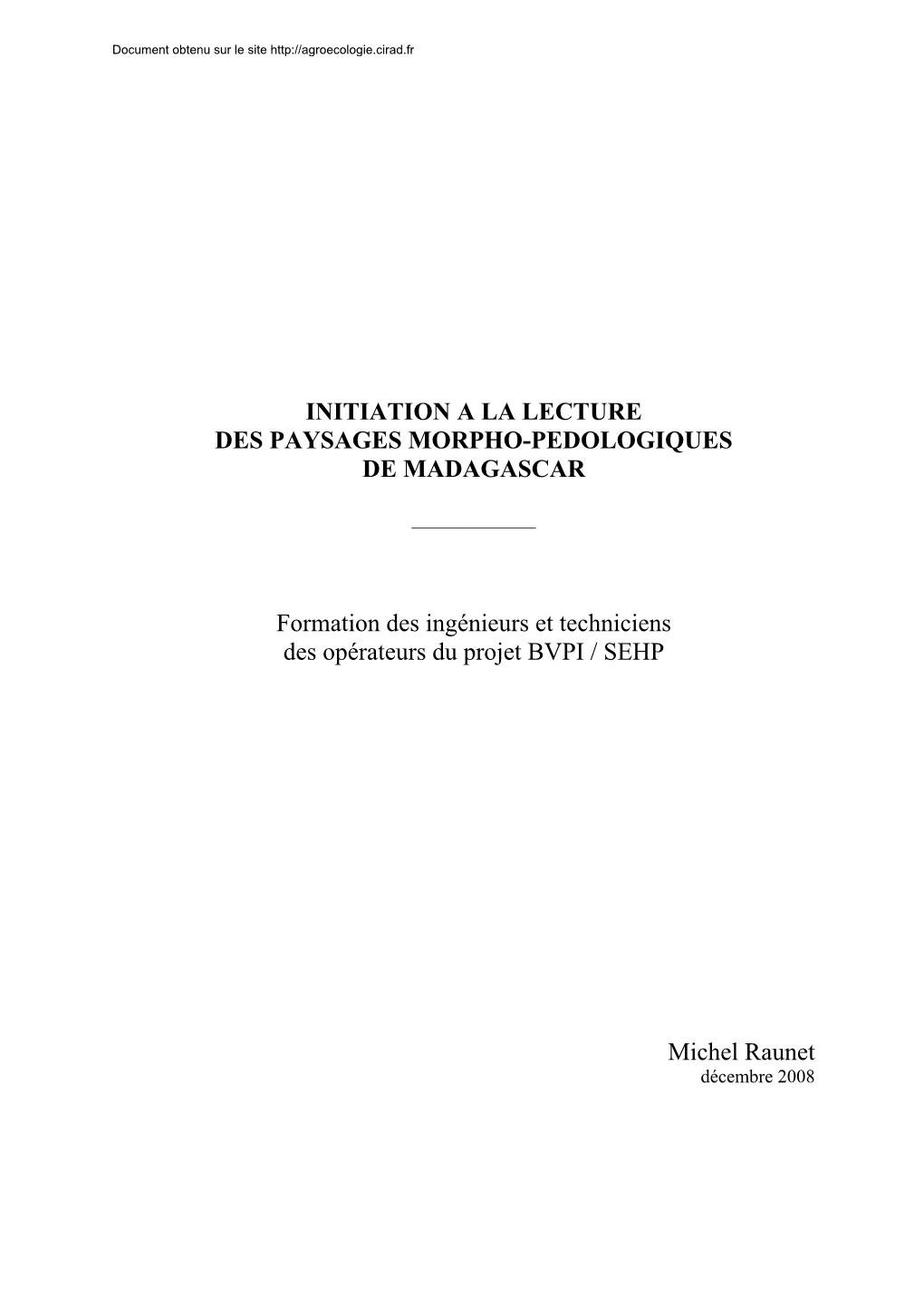 Initiation a La Lecture Des Paysages Morpho-Pedologiques De Madagascar