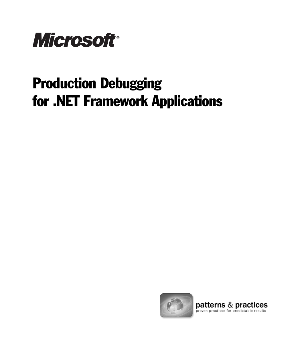 Production Debugging for .NET Framework Applications