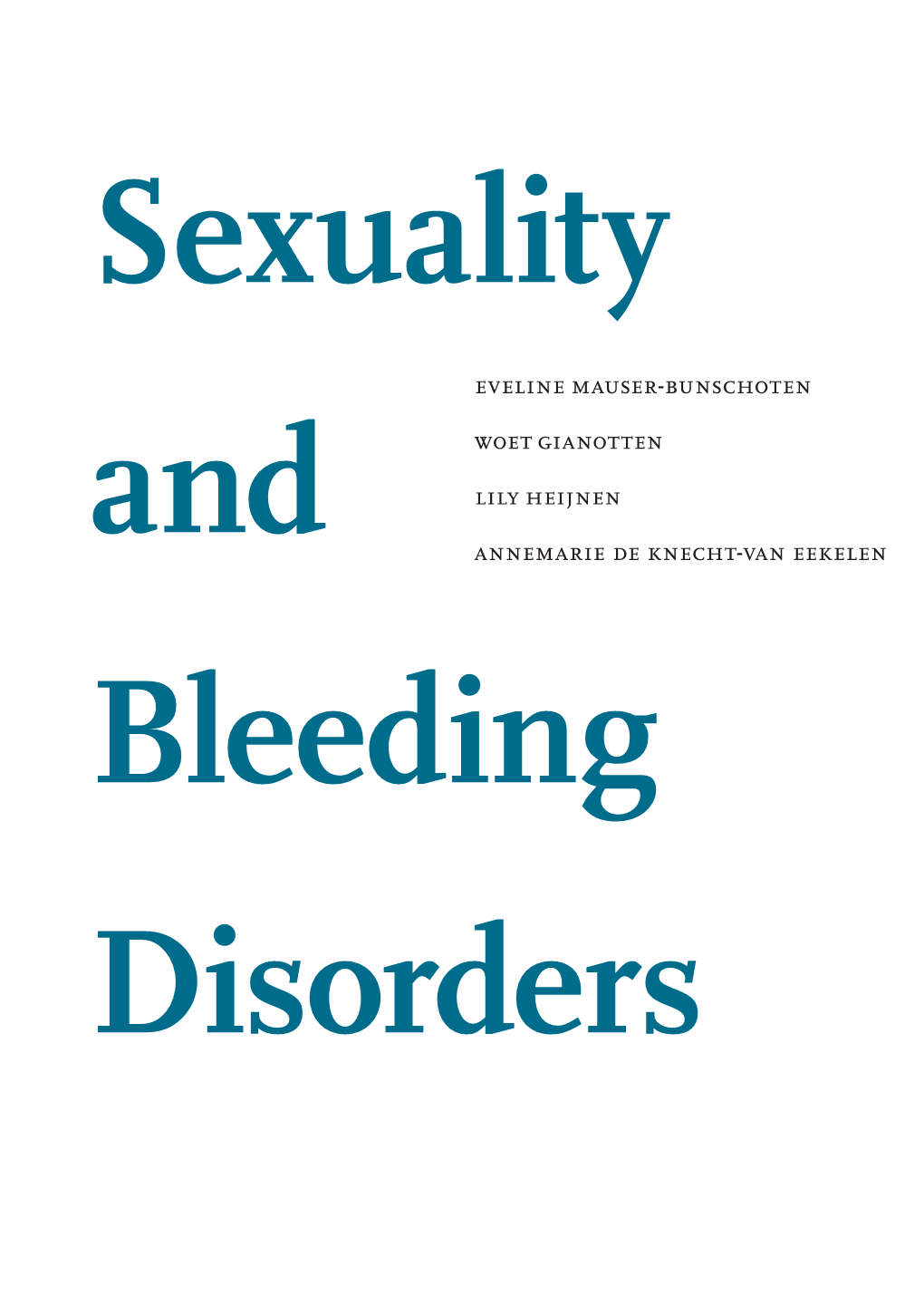 Sexuality and Bleeding Disorders Series: Haemophilia Care and Treatment