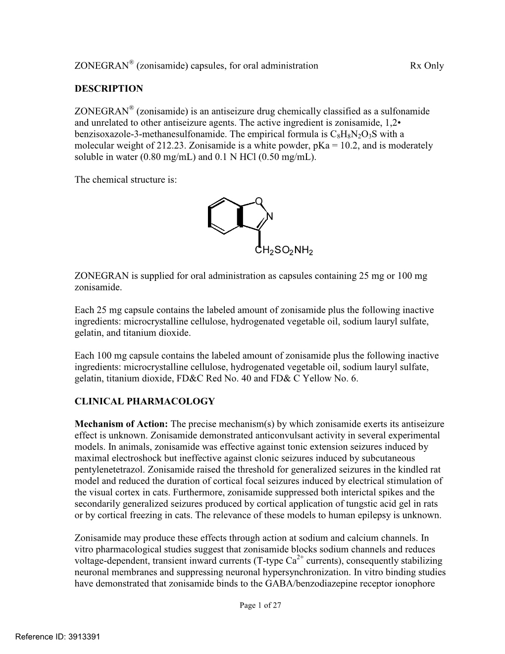 ZONEGRAN (Zonisamide) Is Recommended As Adjunctive Therapy for the Treatment of Partial Seizures in Adults