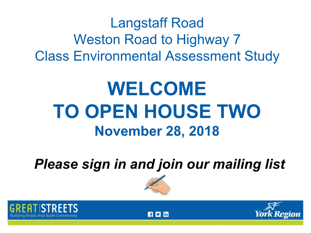 WELCOME to OPEN HOUSE TWO November 28, 2018