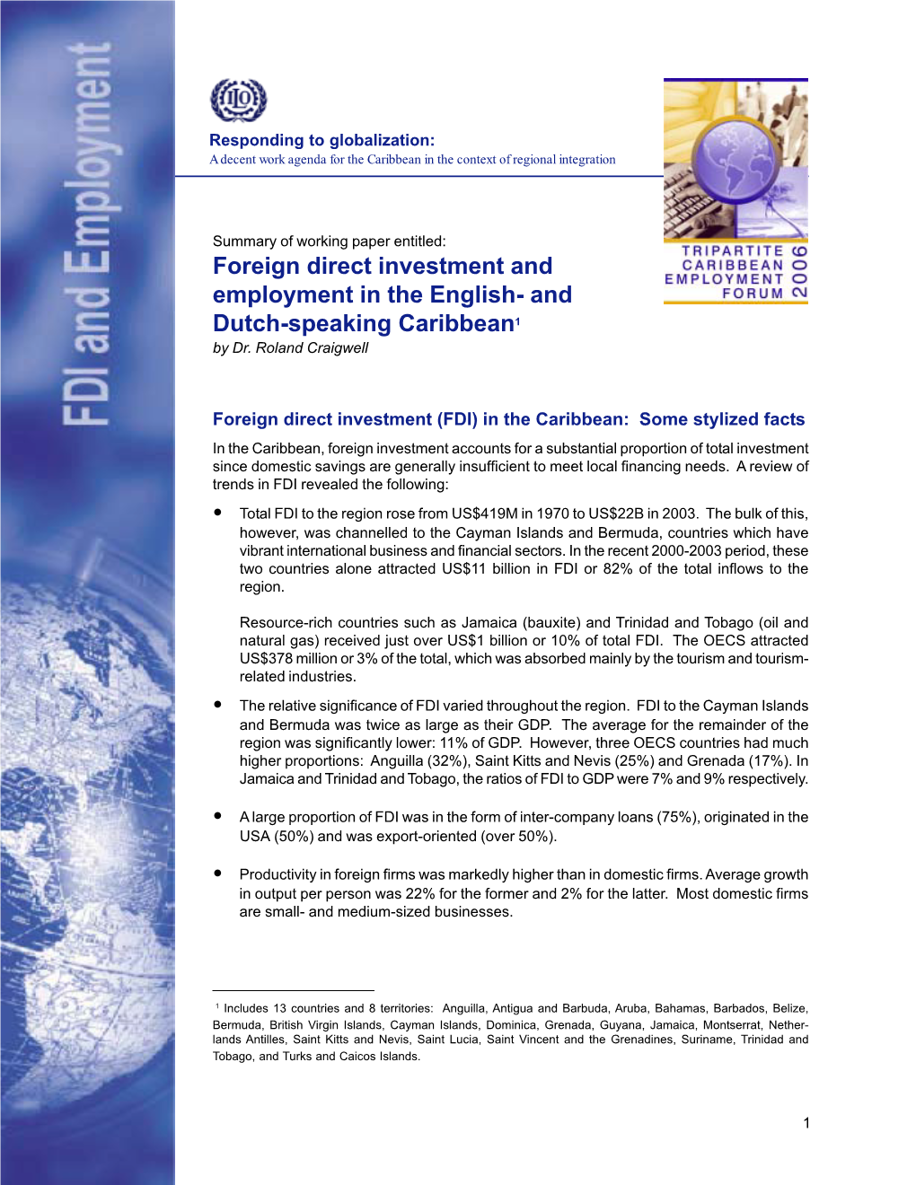 Foreign Direct Investment and Employment in the English- and Dutch-Speaking Caribbean1 by Dr