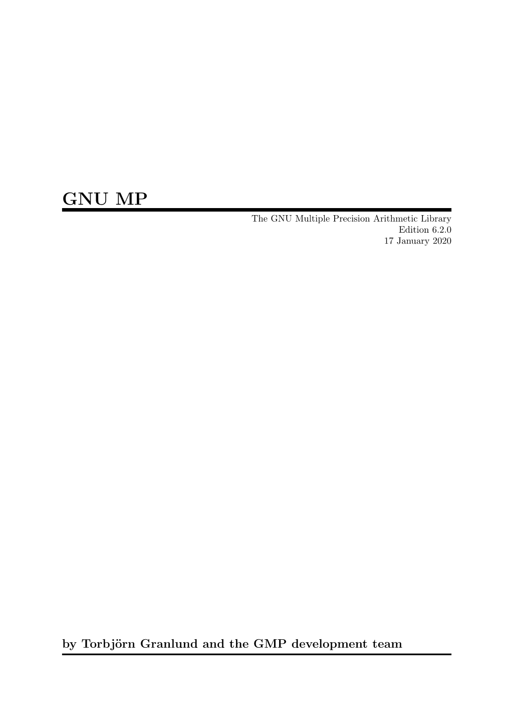 GNU MP the GNU Multiple Precision Arithmetic Library Edition 6.2.0 17 January 2020