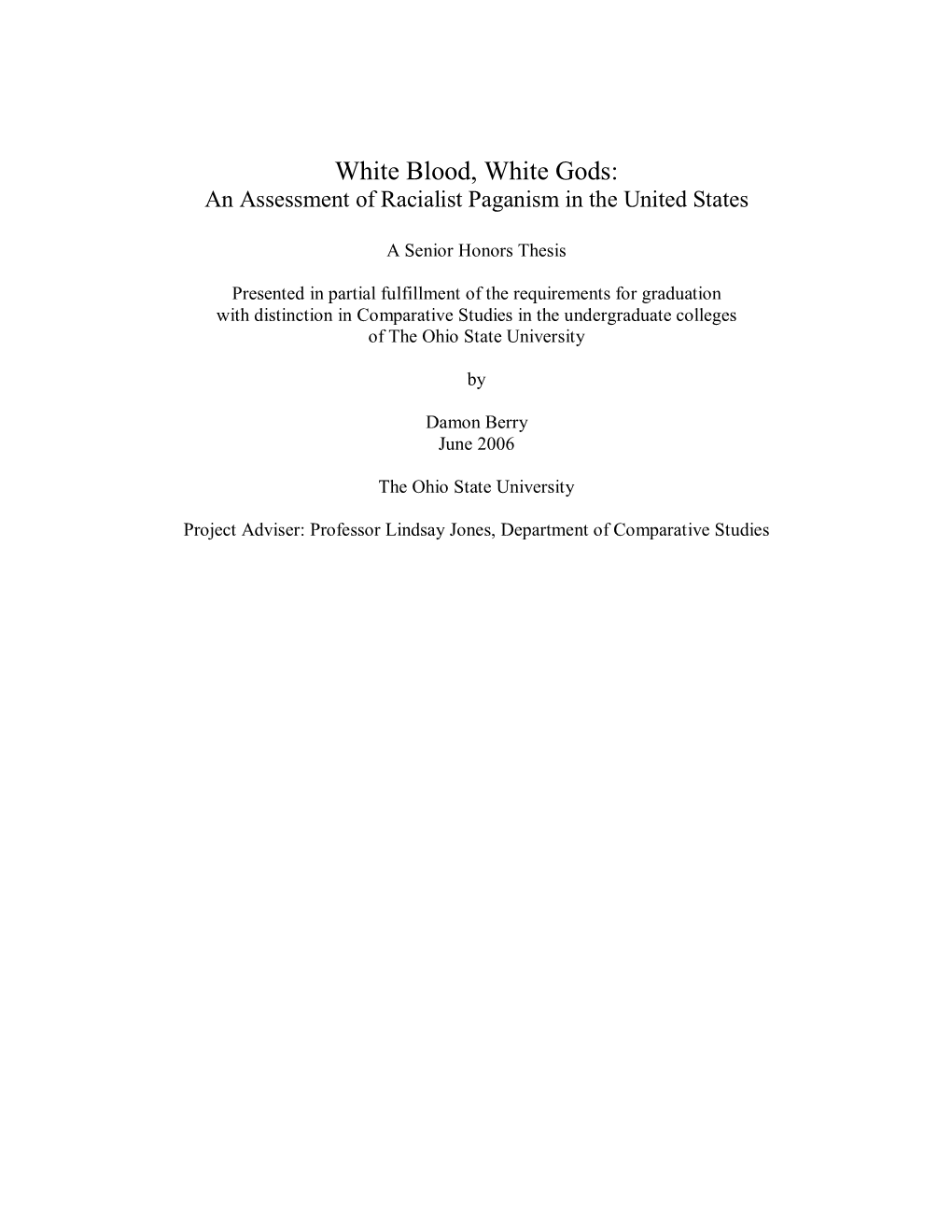 White Blood, White Gods: an Assessment of Racialist Paganism in the United States