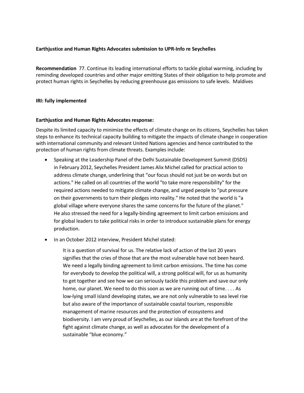 Earthjustice and Human Rights Advocates Submission to UPR-Info Re Seychelles Recommendation 77. Continue Its Leading Internation