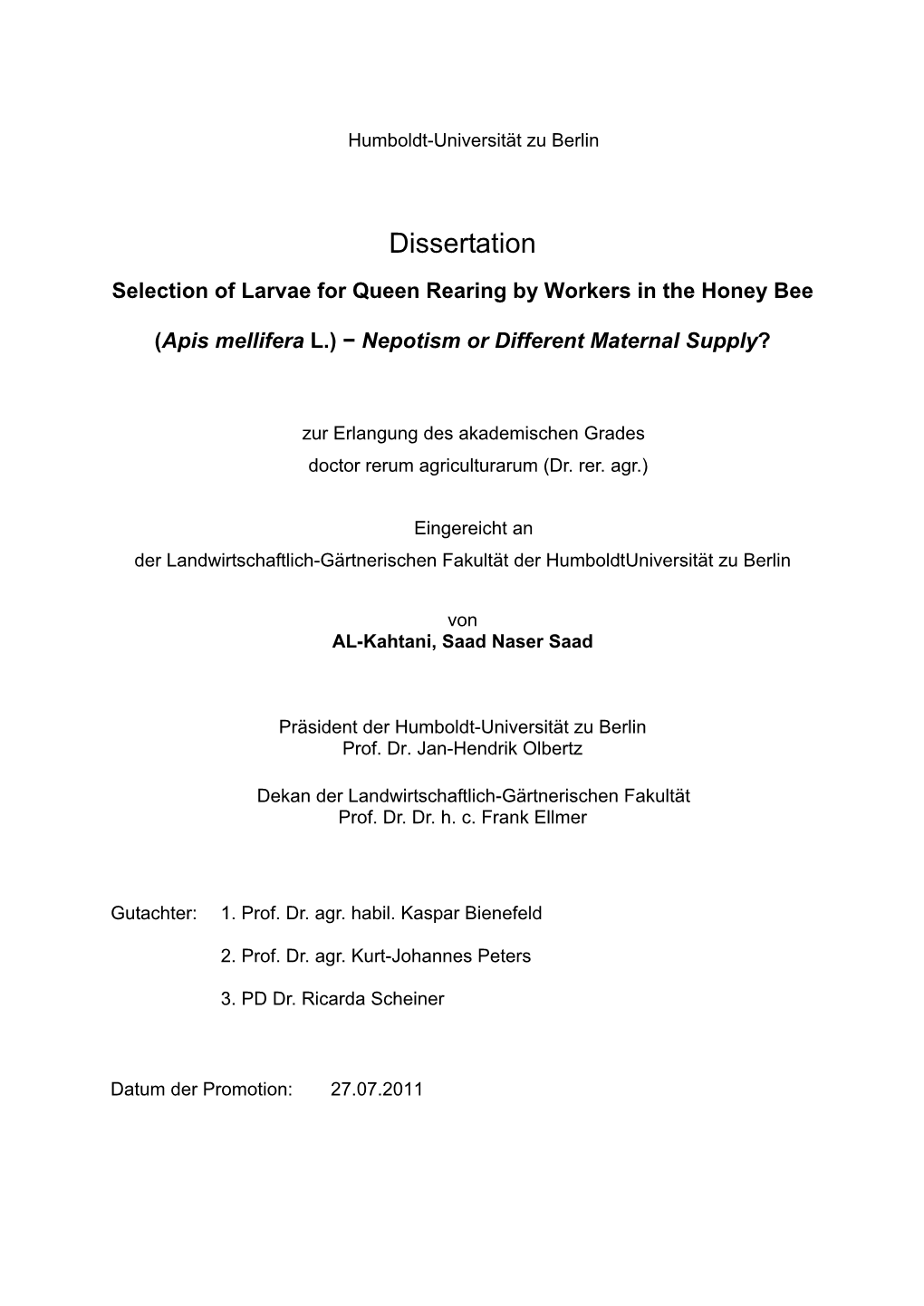 Selection of Larvae for Queen Rearing by Workers in the Honey Bee (Apis