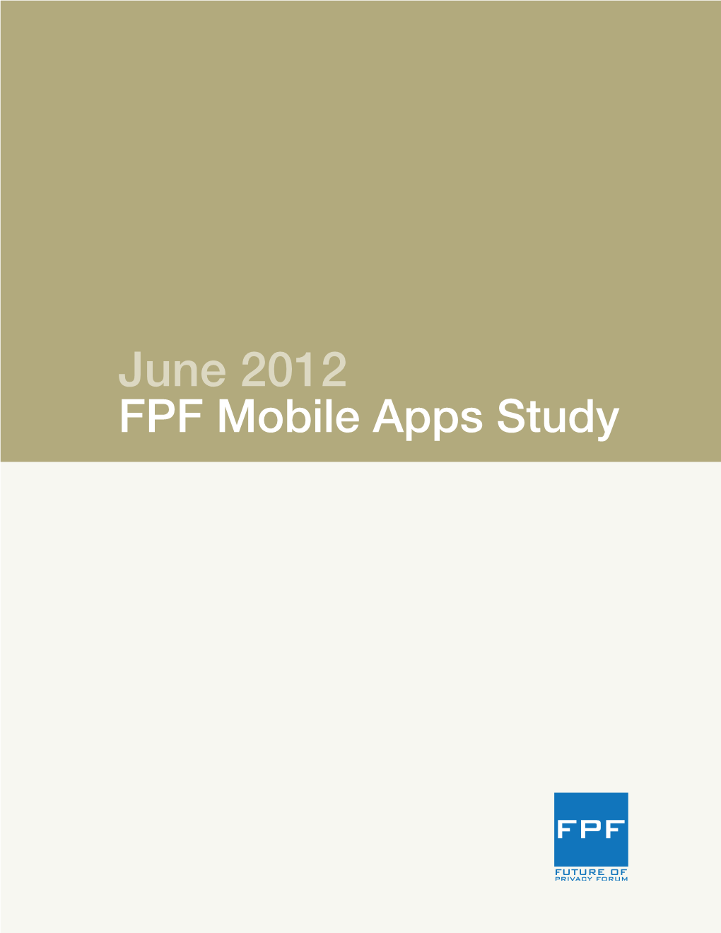 June 2012 FPF Mobile Apps Study INSIDE COVER