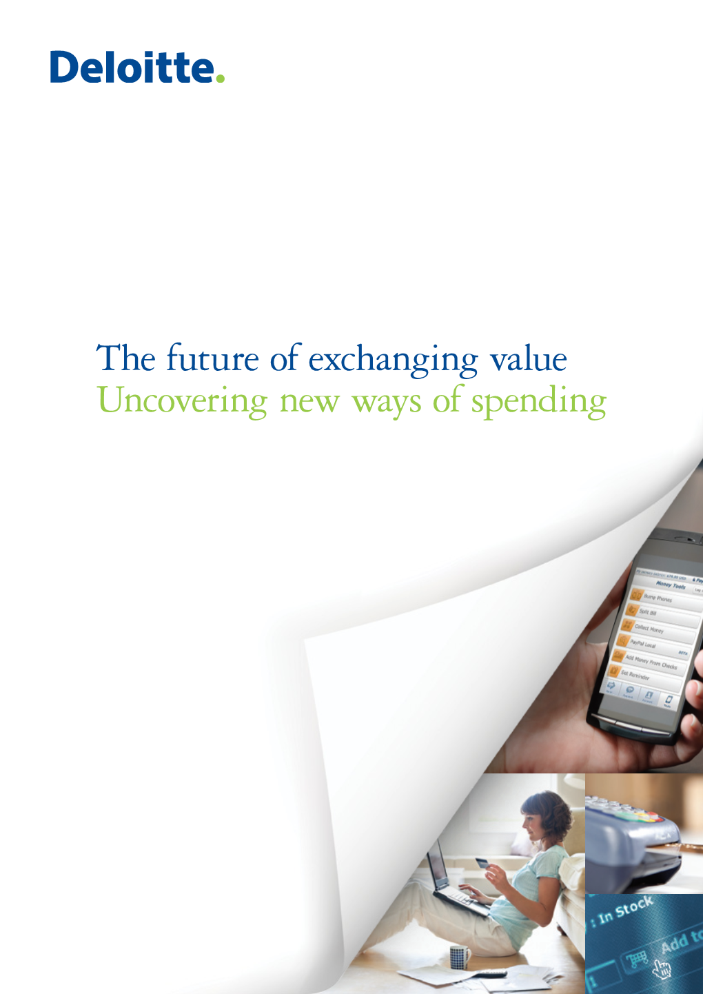 The Future of Exchanging Value Uncovering New Ways of Spending