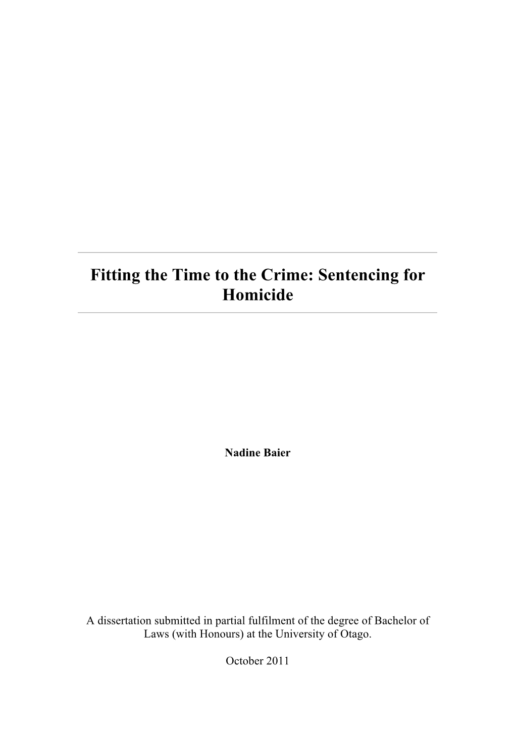 Fitting the Time to the Crime: Sentencing for Homicide