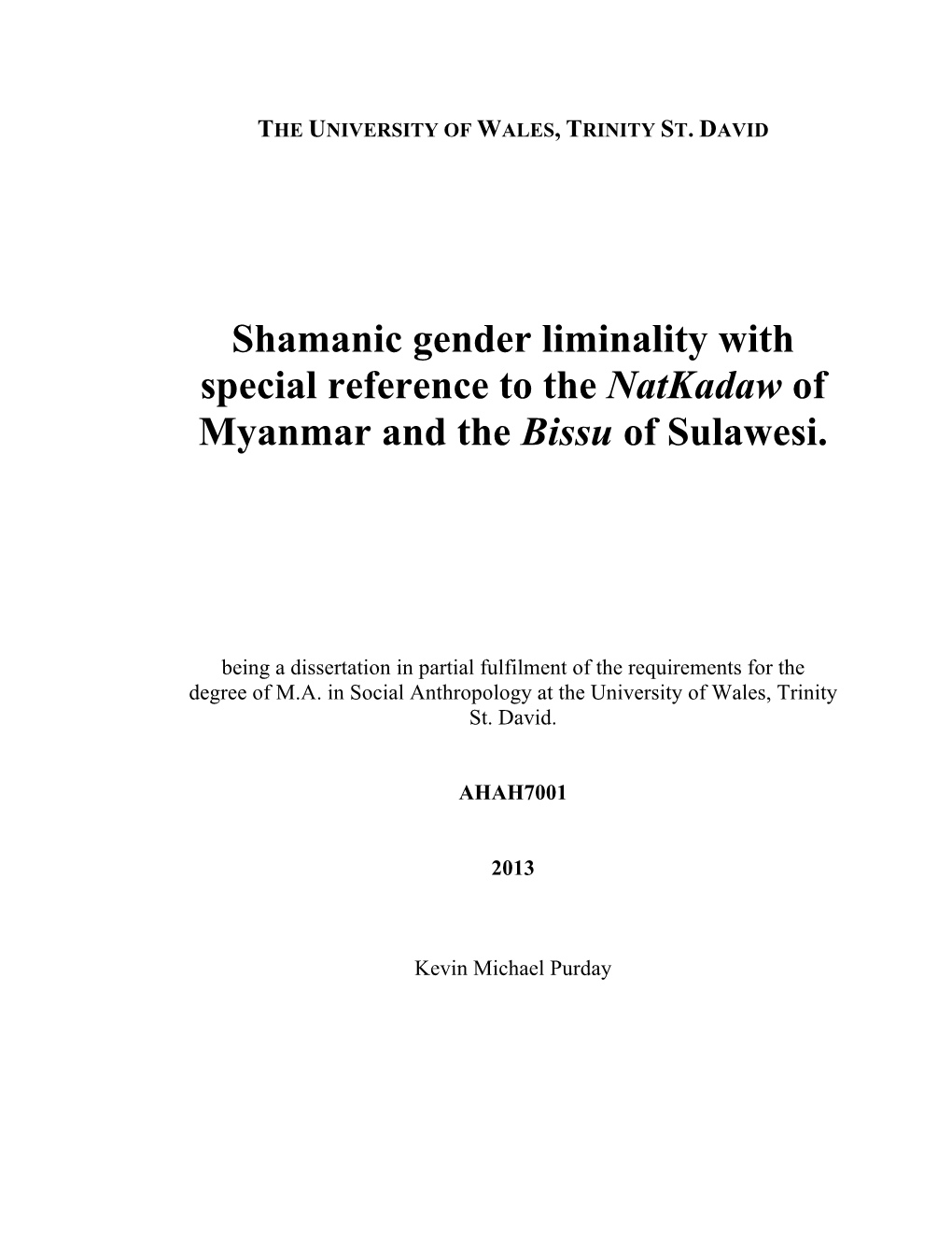 Shamanic Gender Liminality with Special Reference to the Natkadaw of Myanmar and the Bissu of Sulawesi